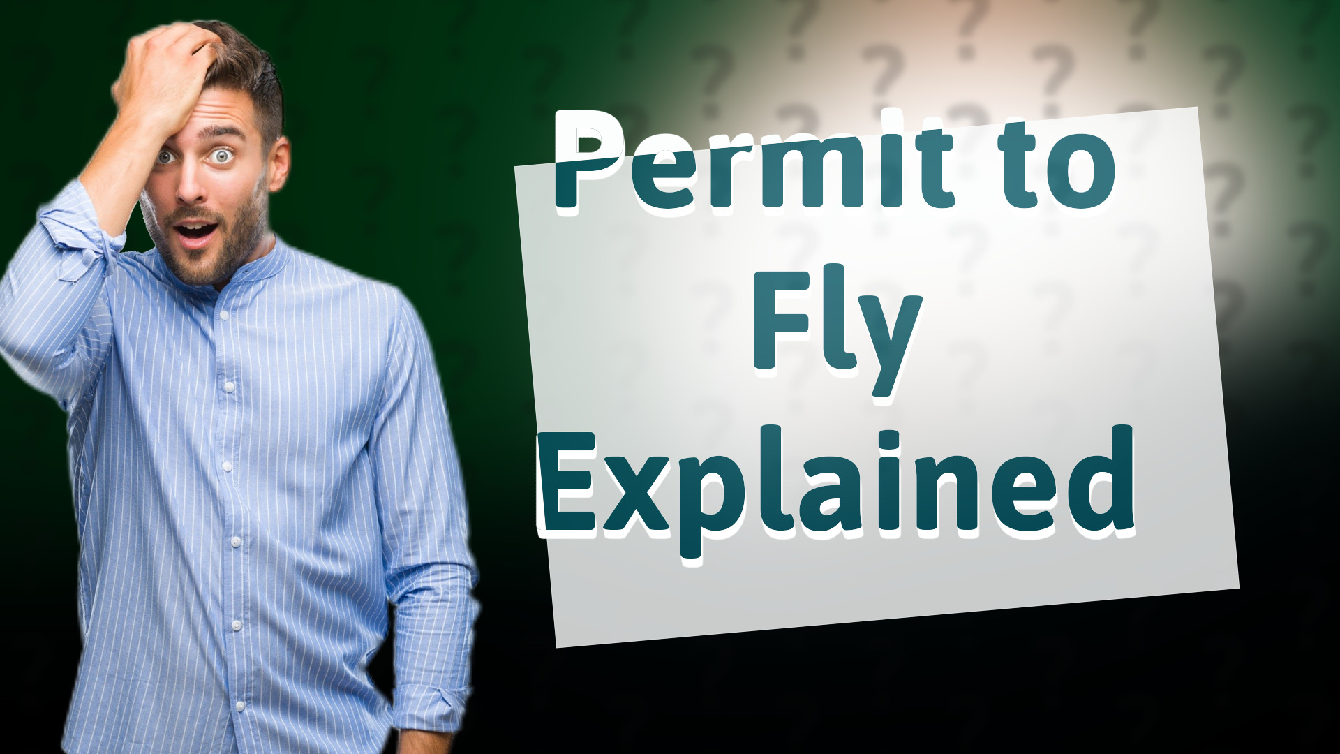 Permit to Fly Explained