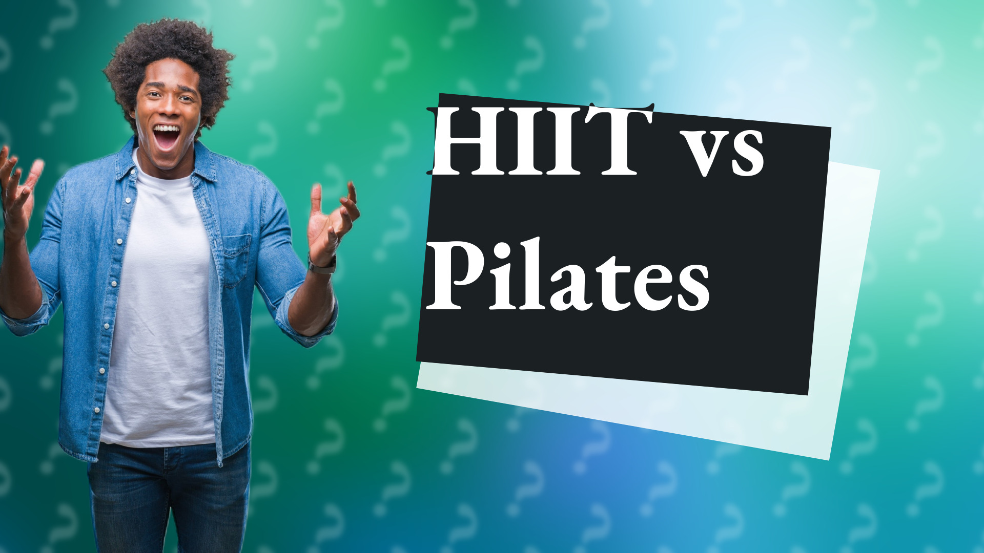 HIIT vs Pilates