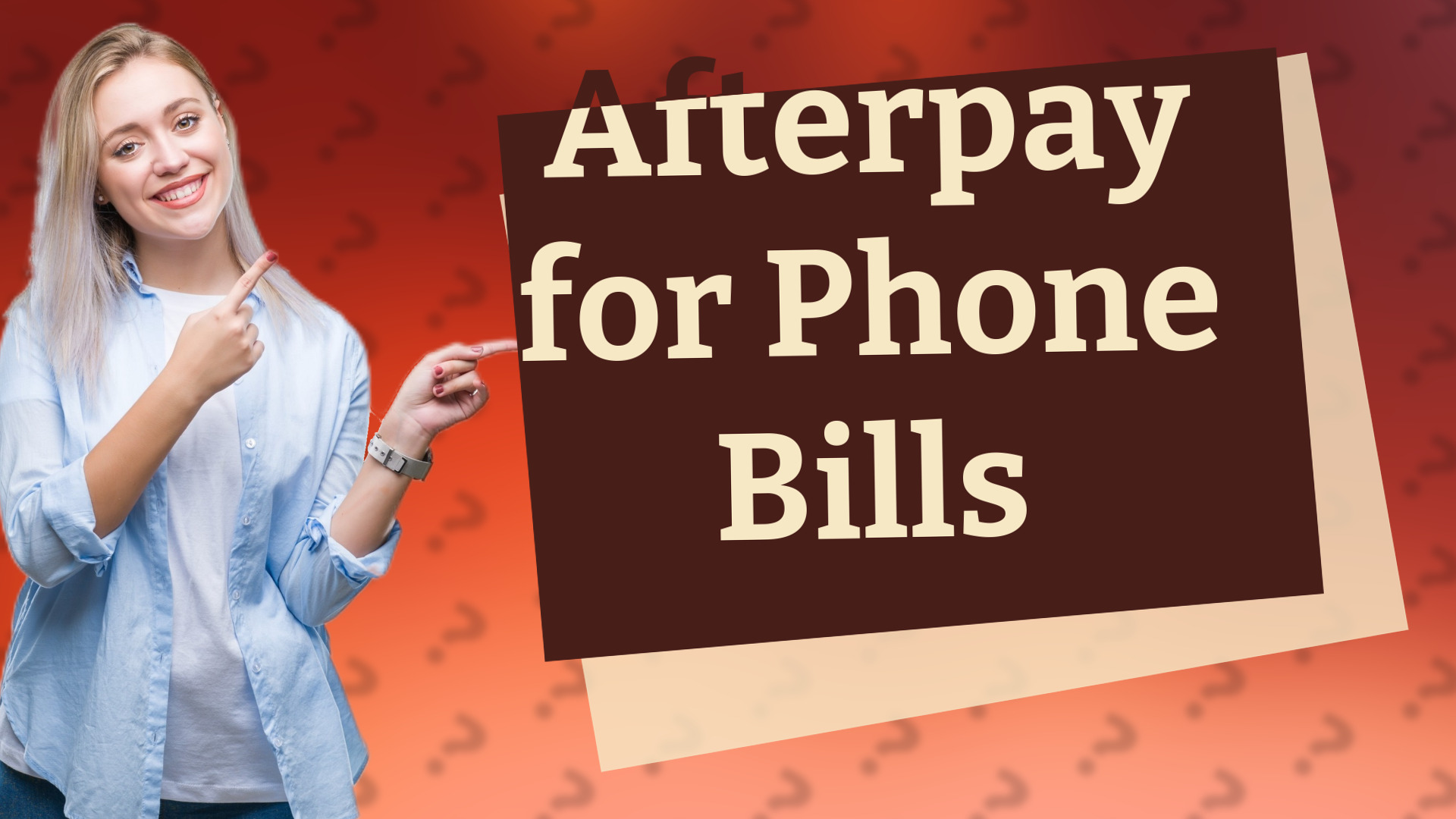 Afterpay for Phone Bills