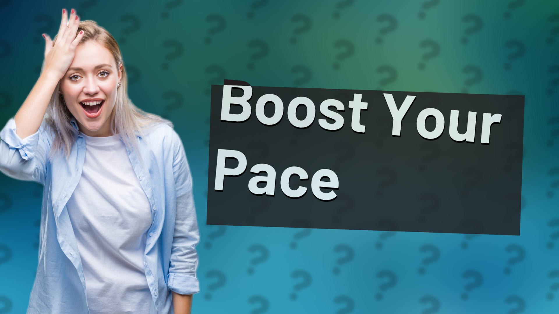 Boost Your Pace