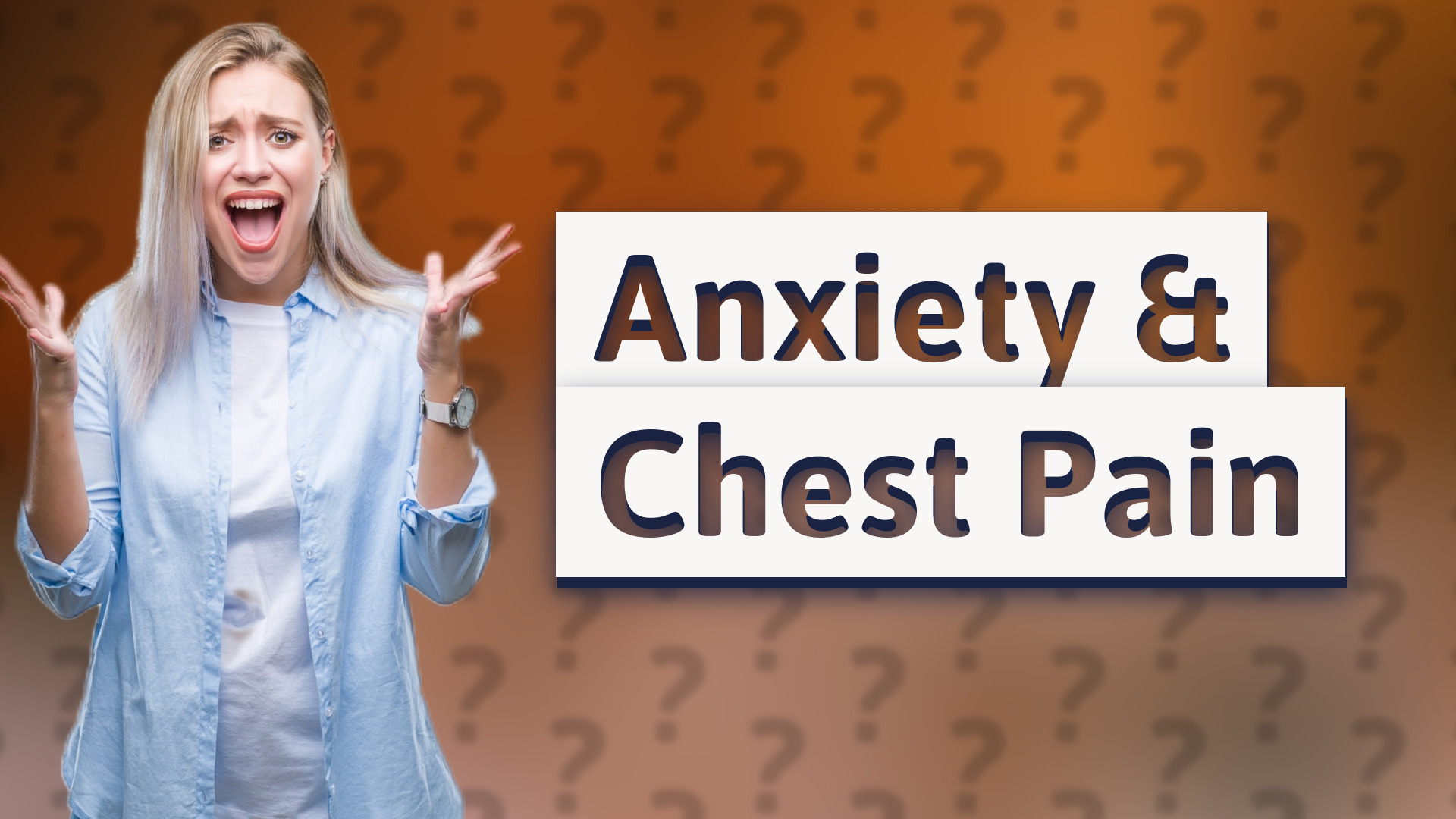 Anxiety & Chest Pain