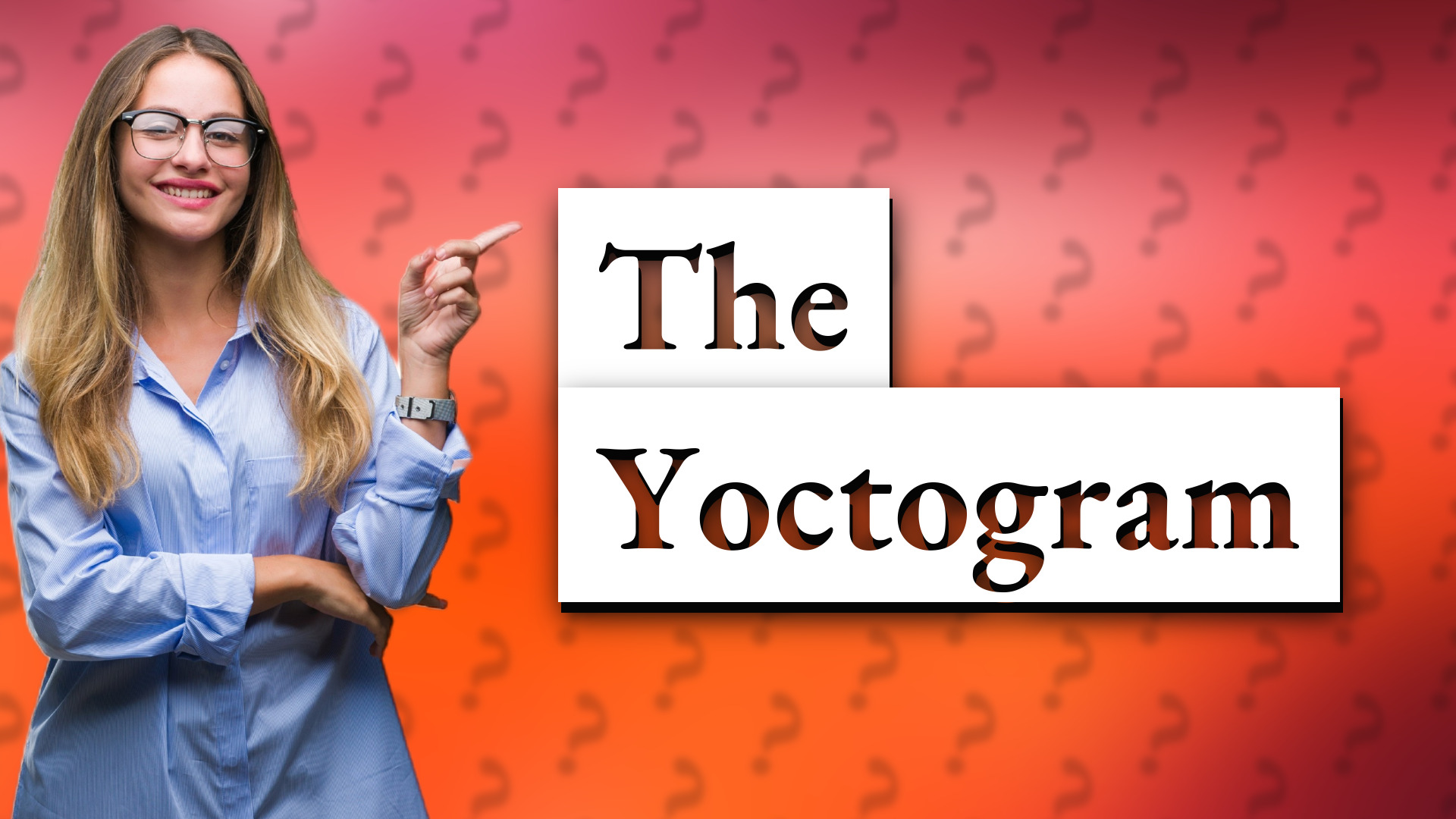 The Yoctogram