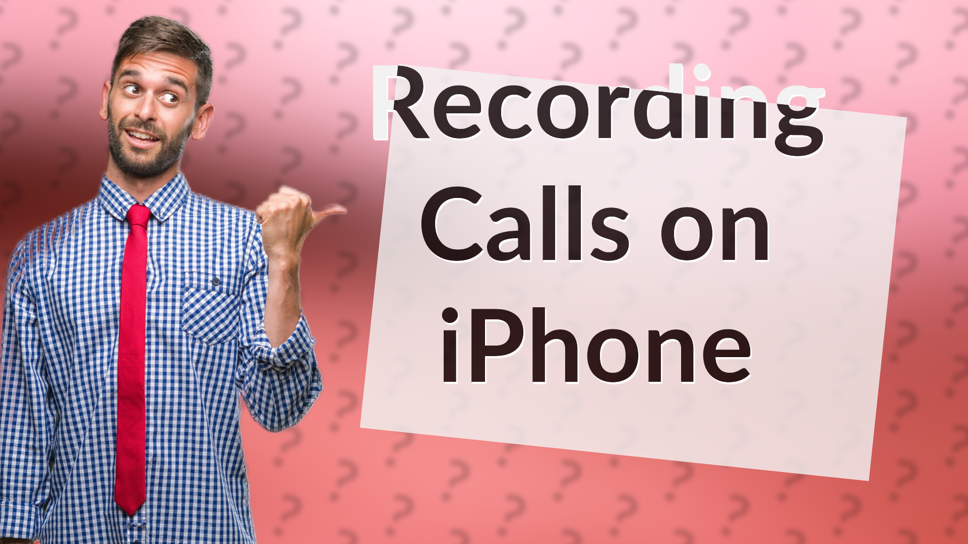 Recording Calls on iPhone