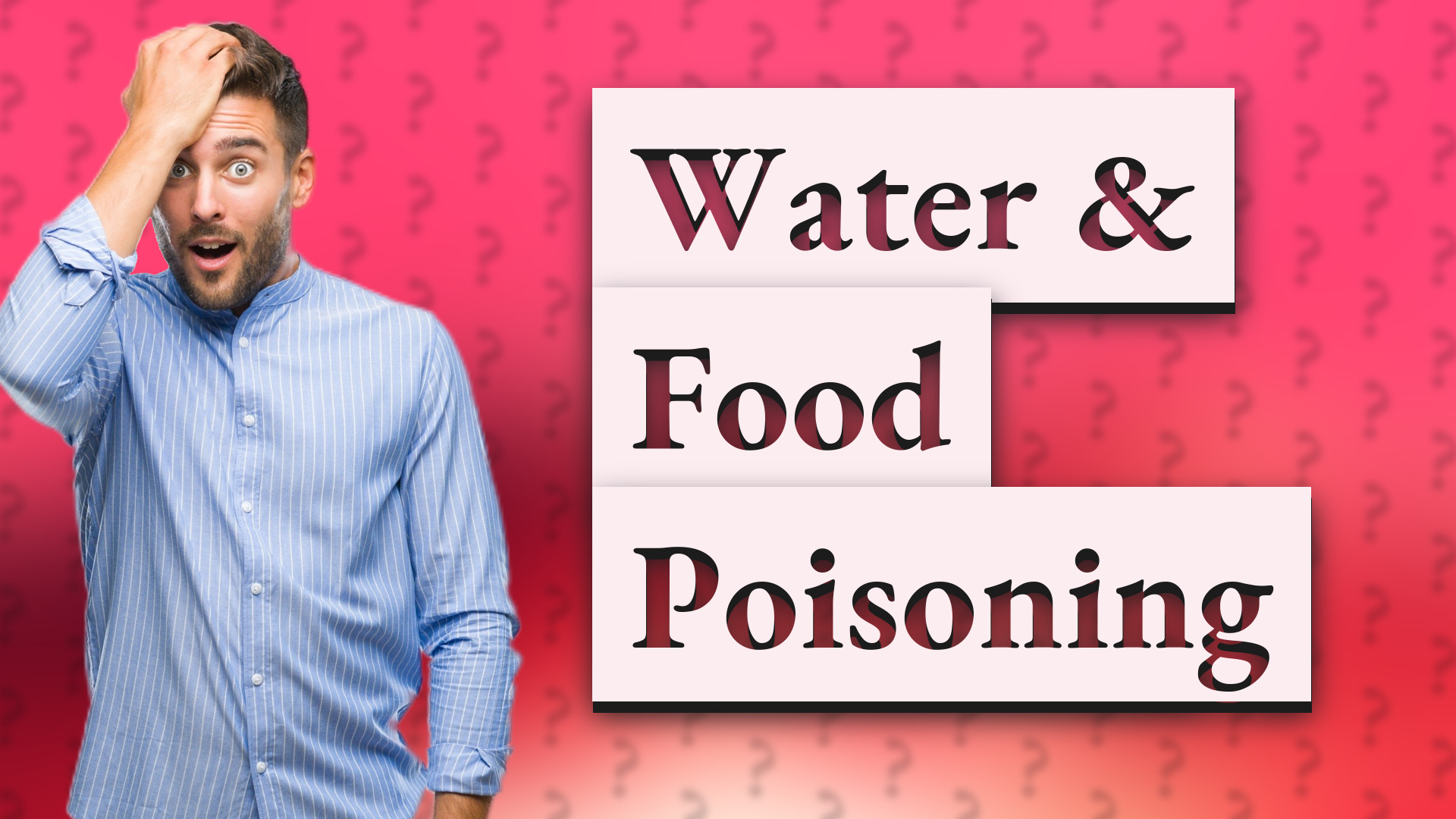 Water & Food Poisoning