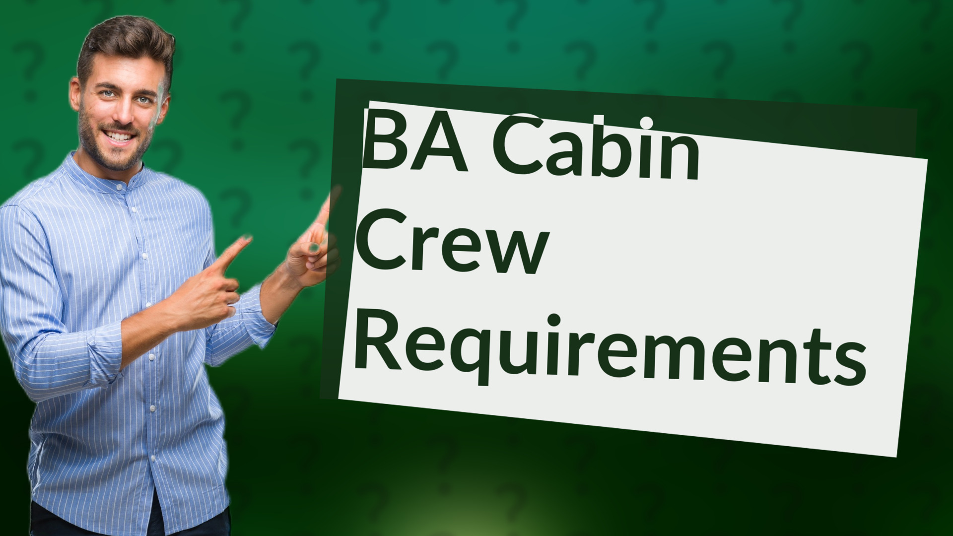 BA Cabin Crew Requirements
