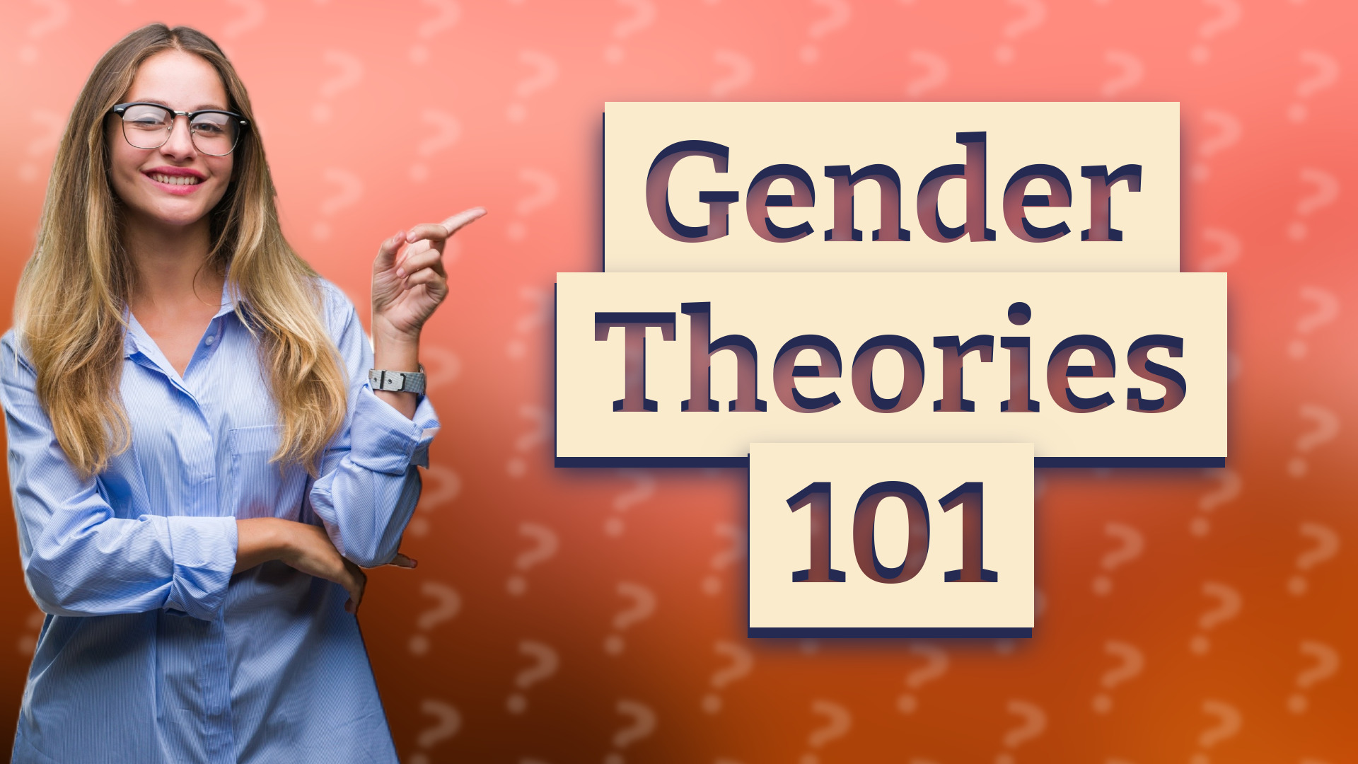 Gender Theories 101