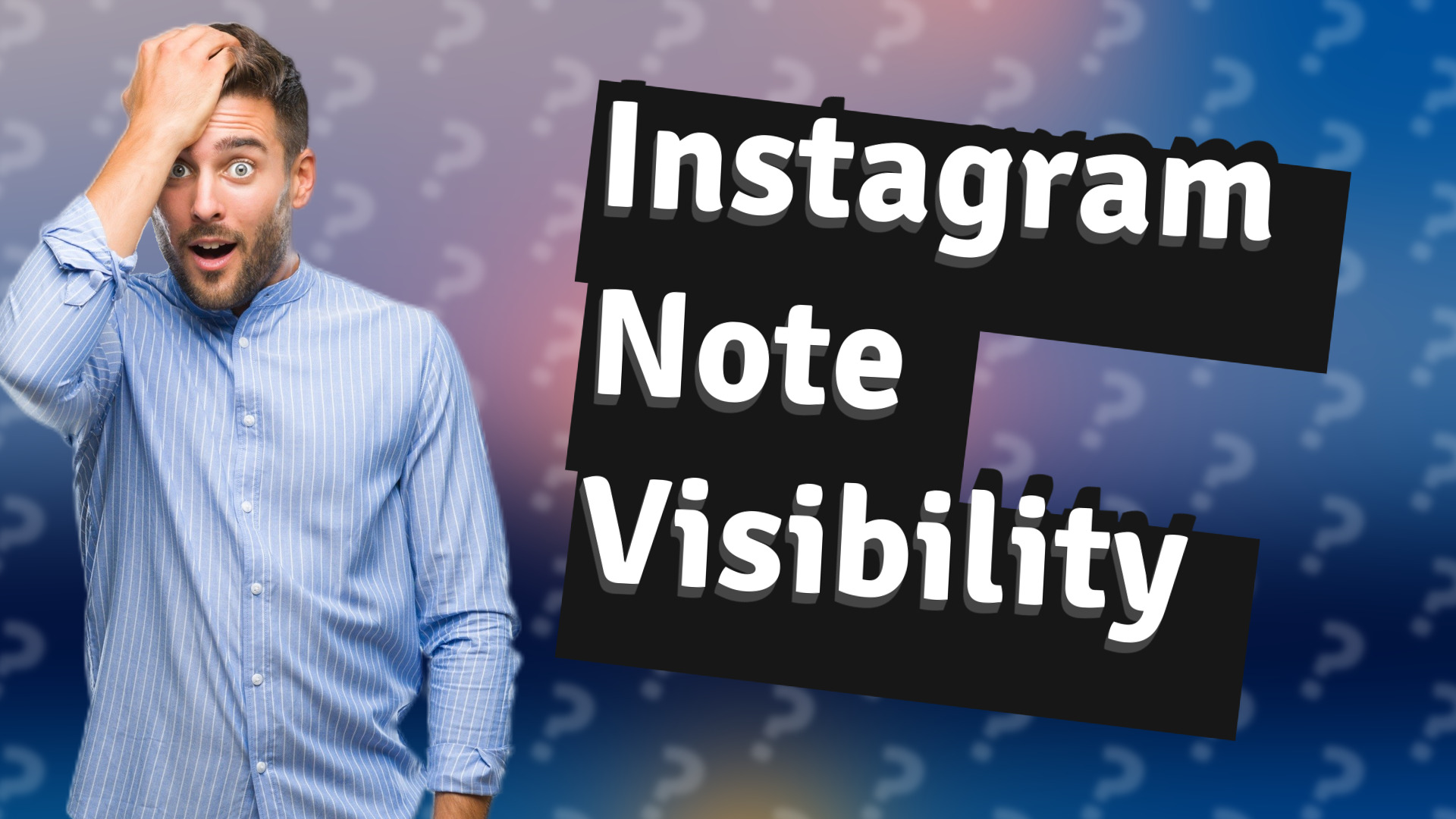 Instagram Note Visibility