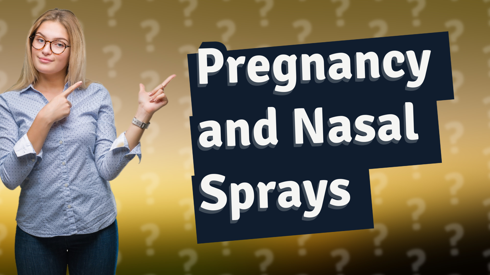 Pregnancy and Nasal Sprays