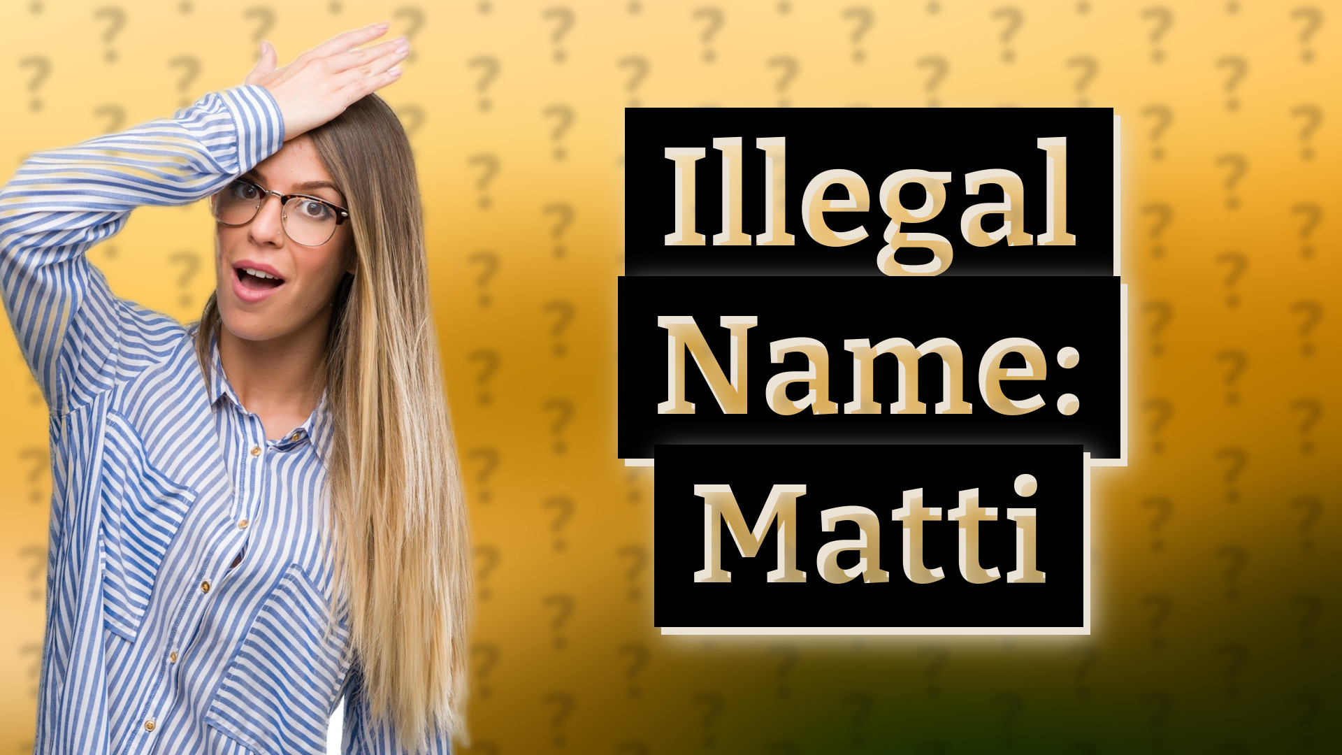 Illegal Name: Matti