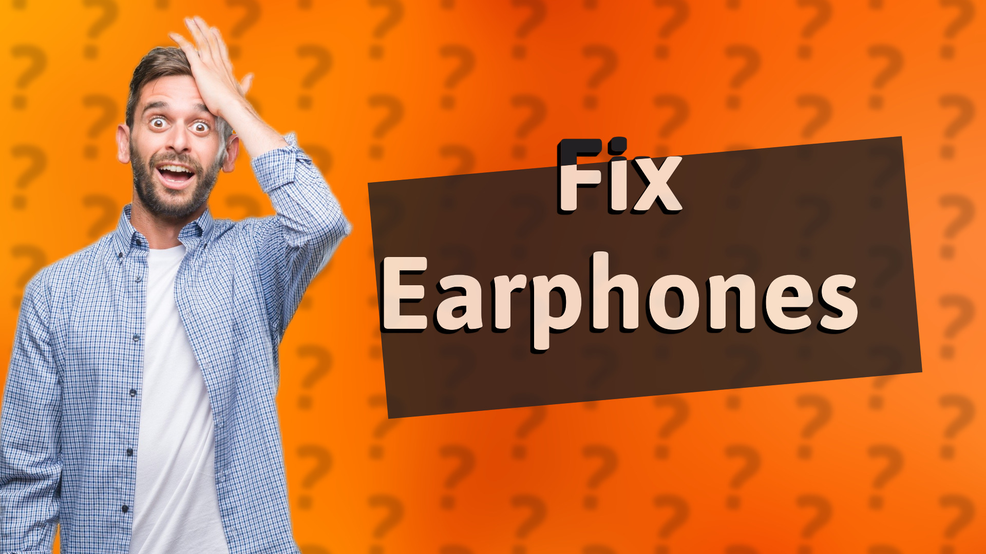 Fix Earphones