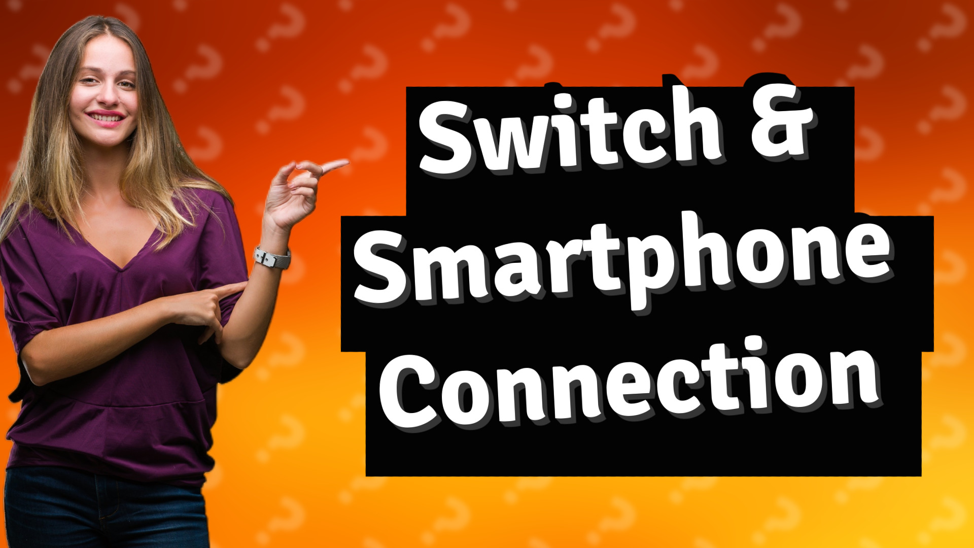 Switch & Smartphone Connection