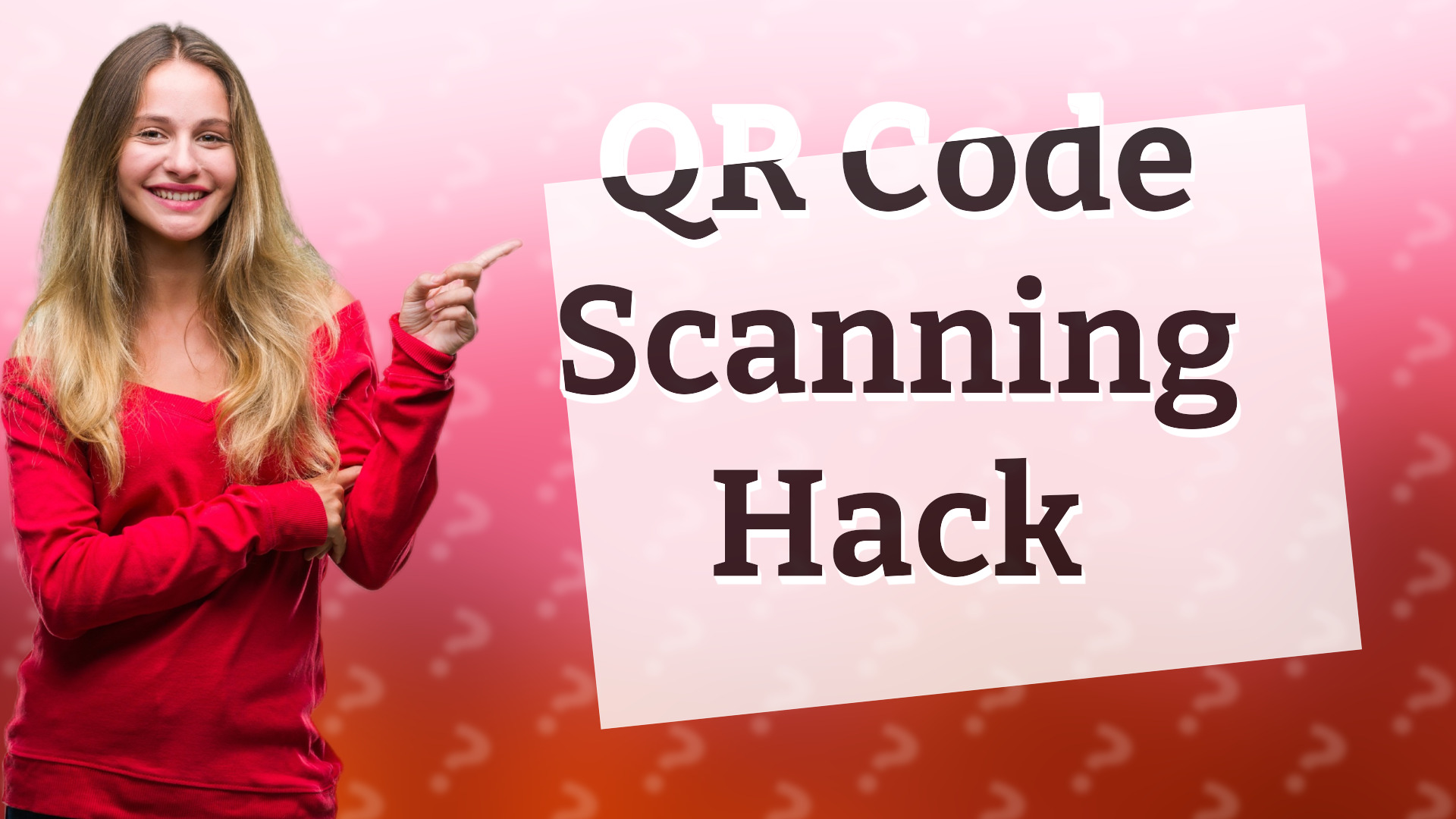 QR Code Scanning Hack