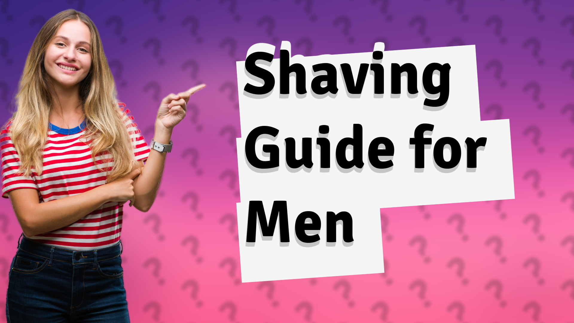 Shaving Guide for Men