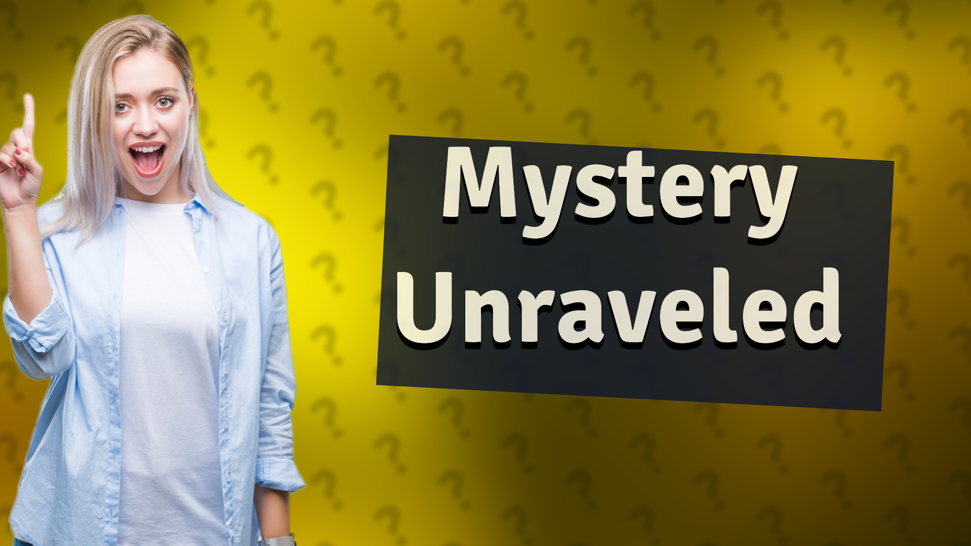 Mystery Unraveled
