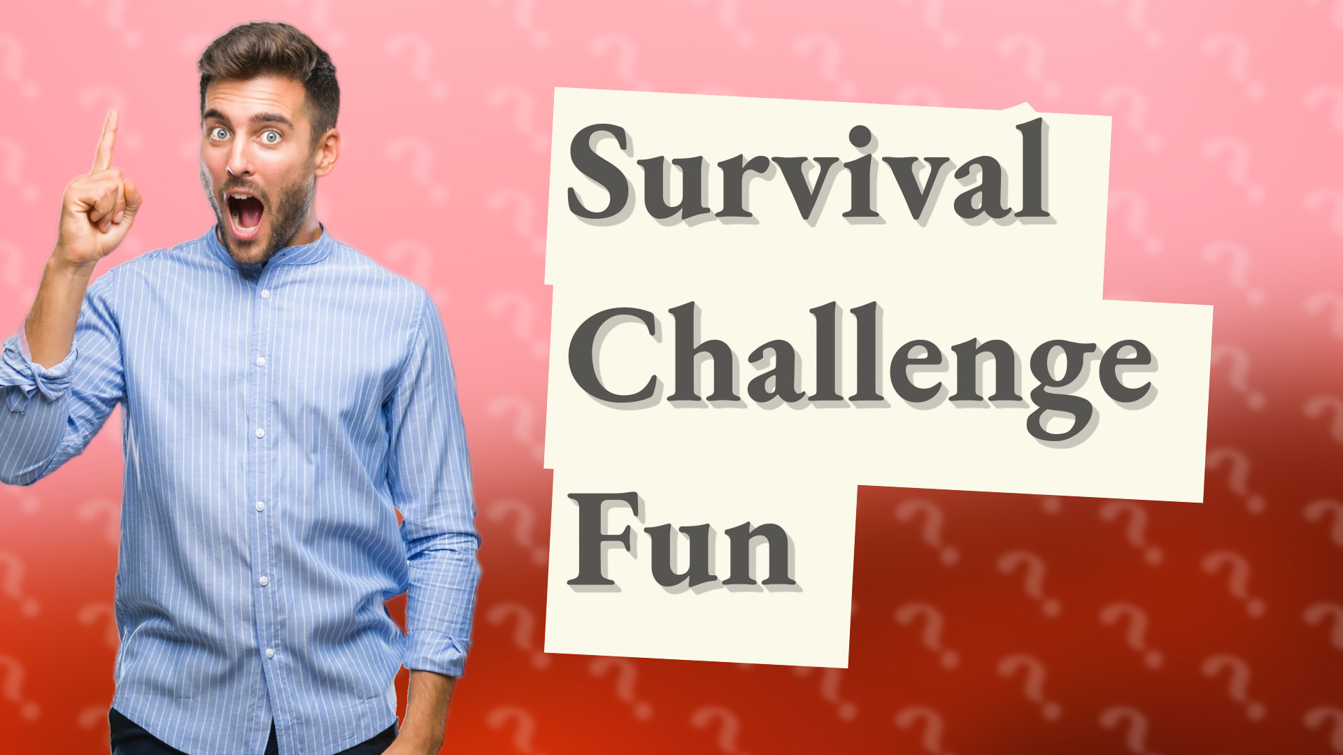 Survival Challenge Fun