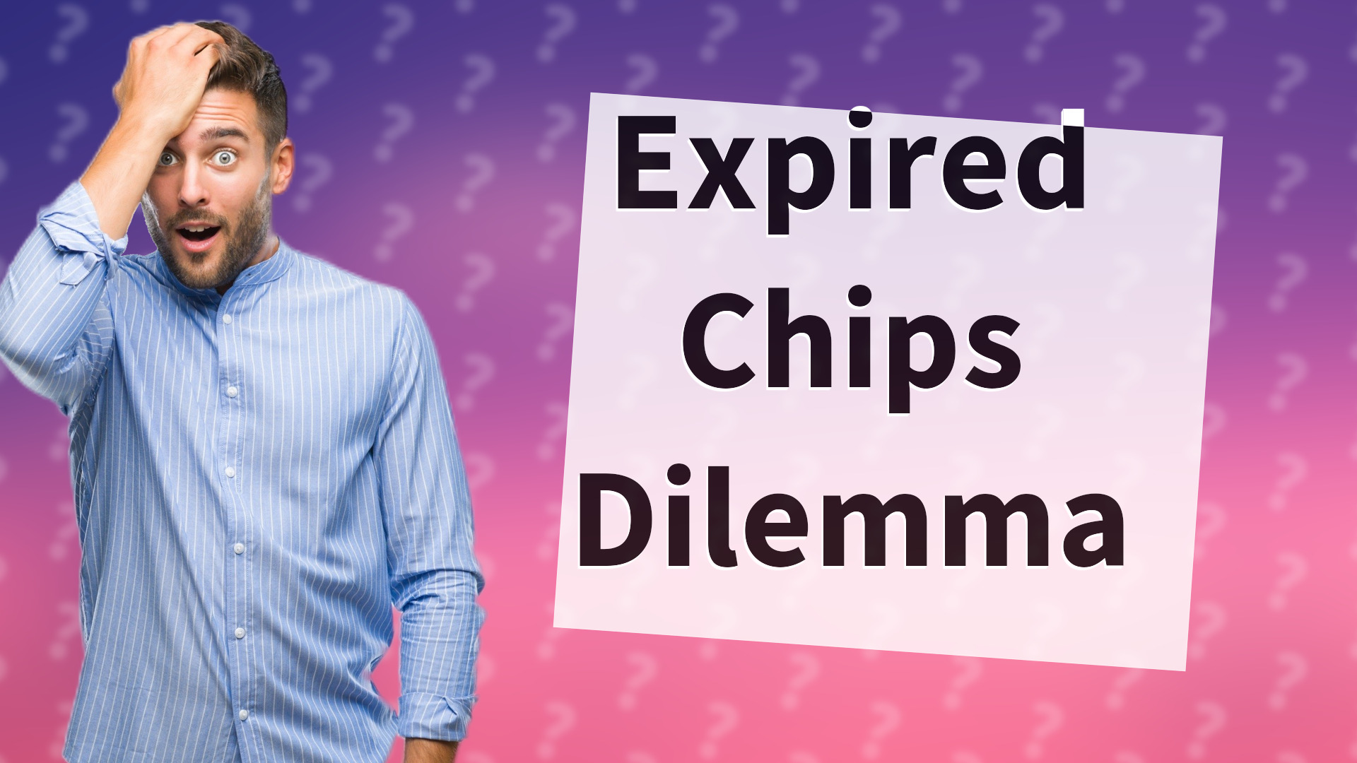 Expired Chips Dilemma