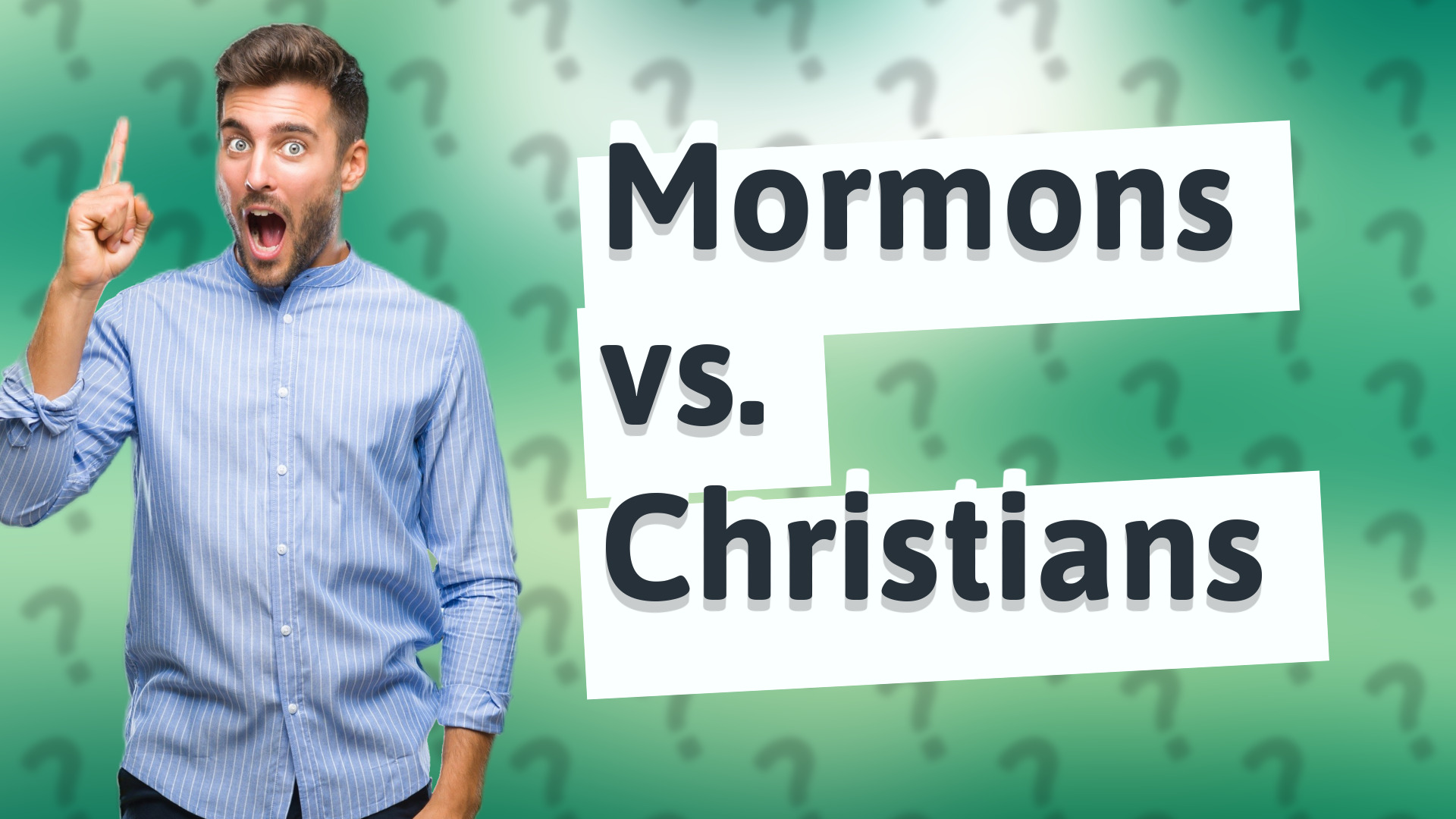 Mormons vs. Christians