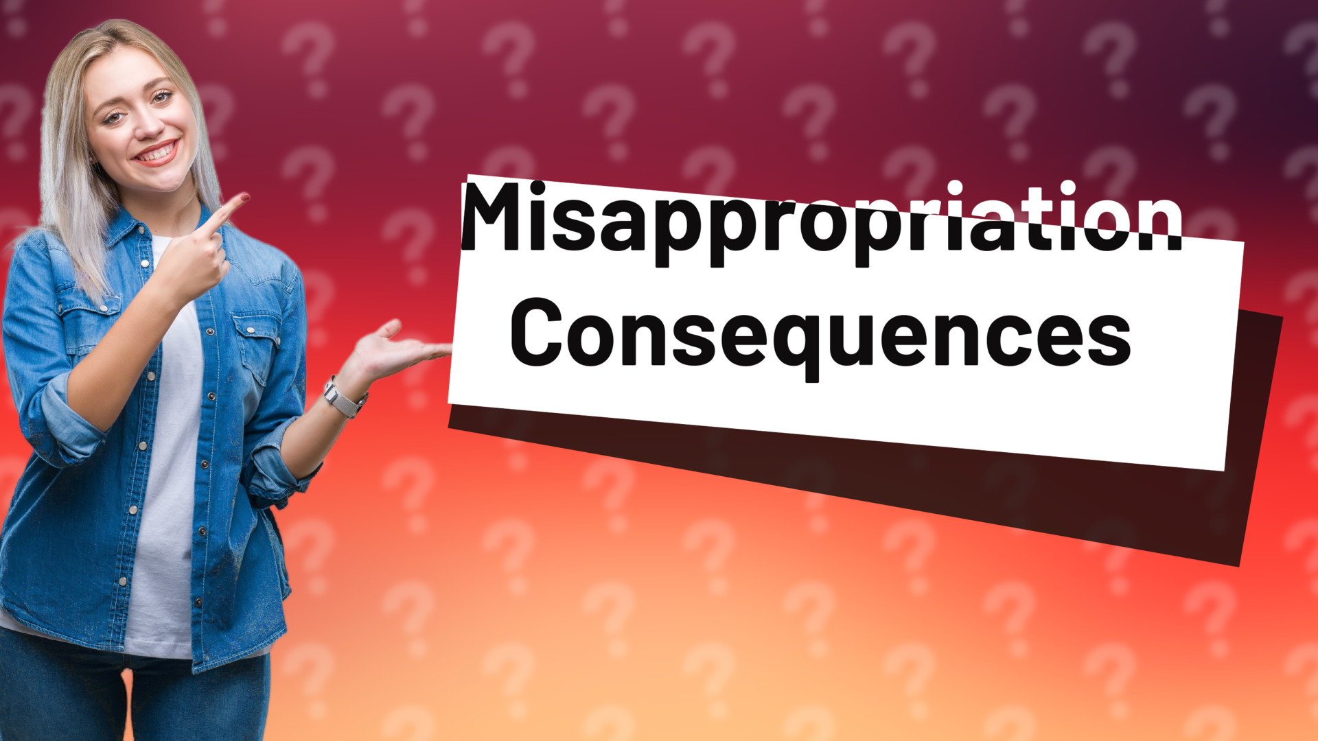 Misappropriation Consequences