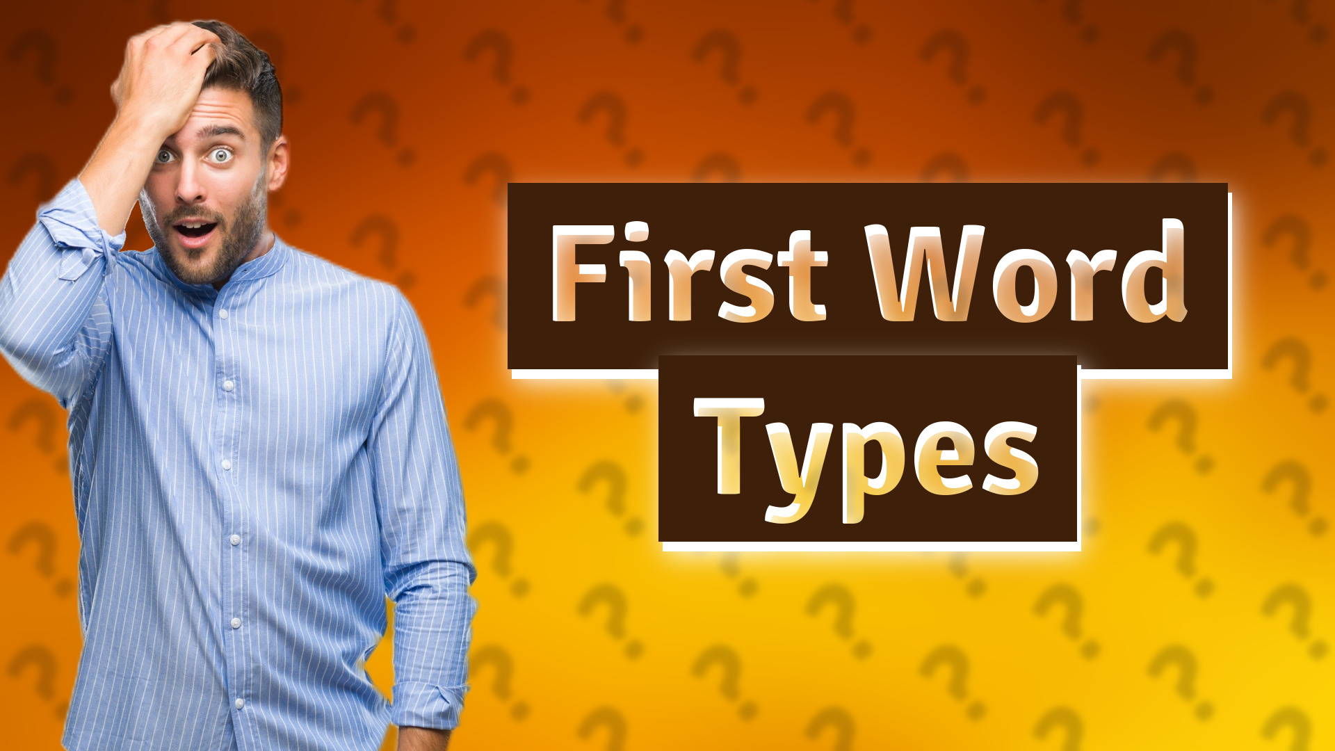 First Word Types