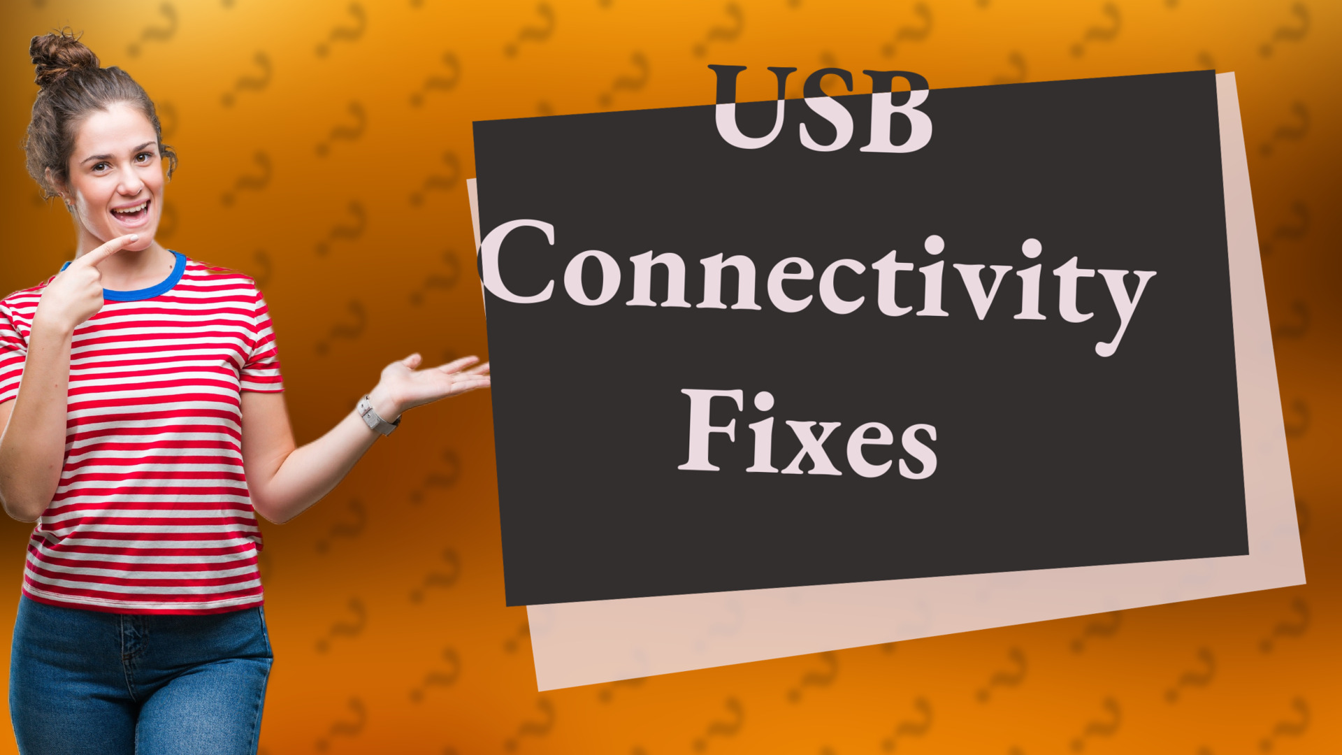 USB Connectivity Fixes
