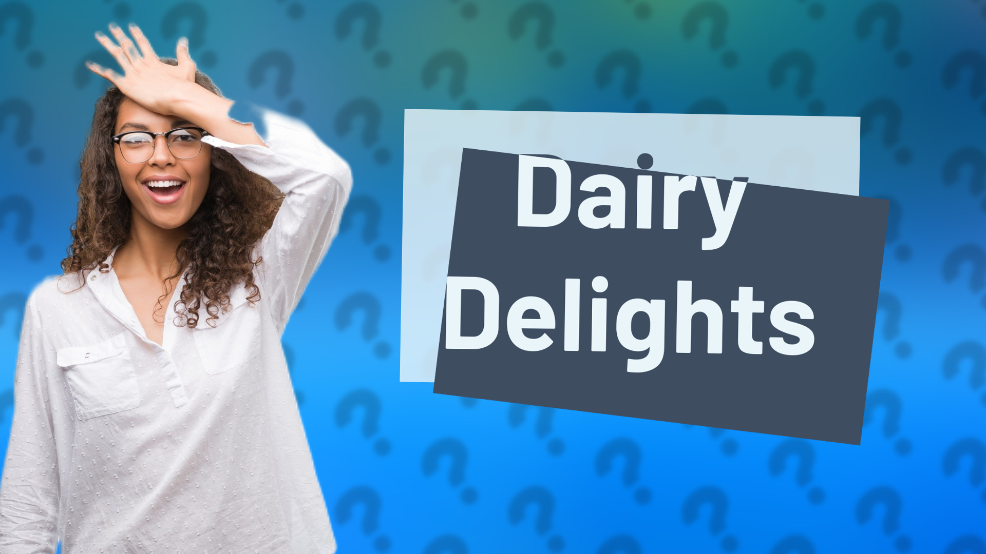 Dairy Delights