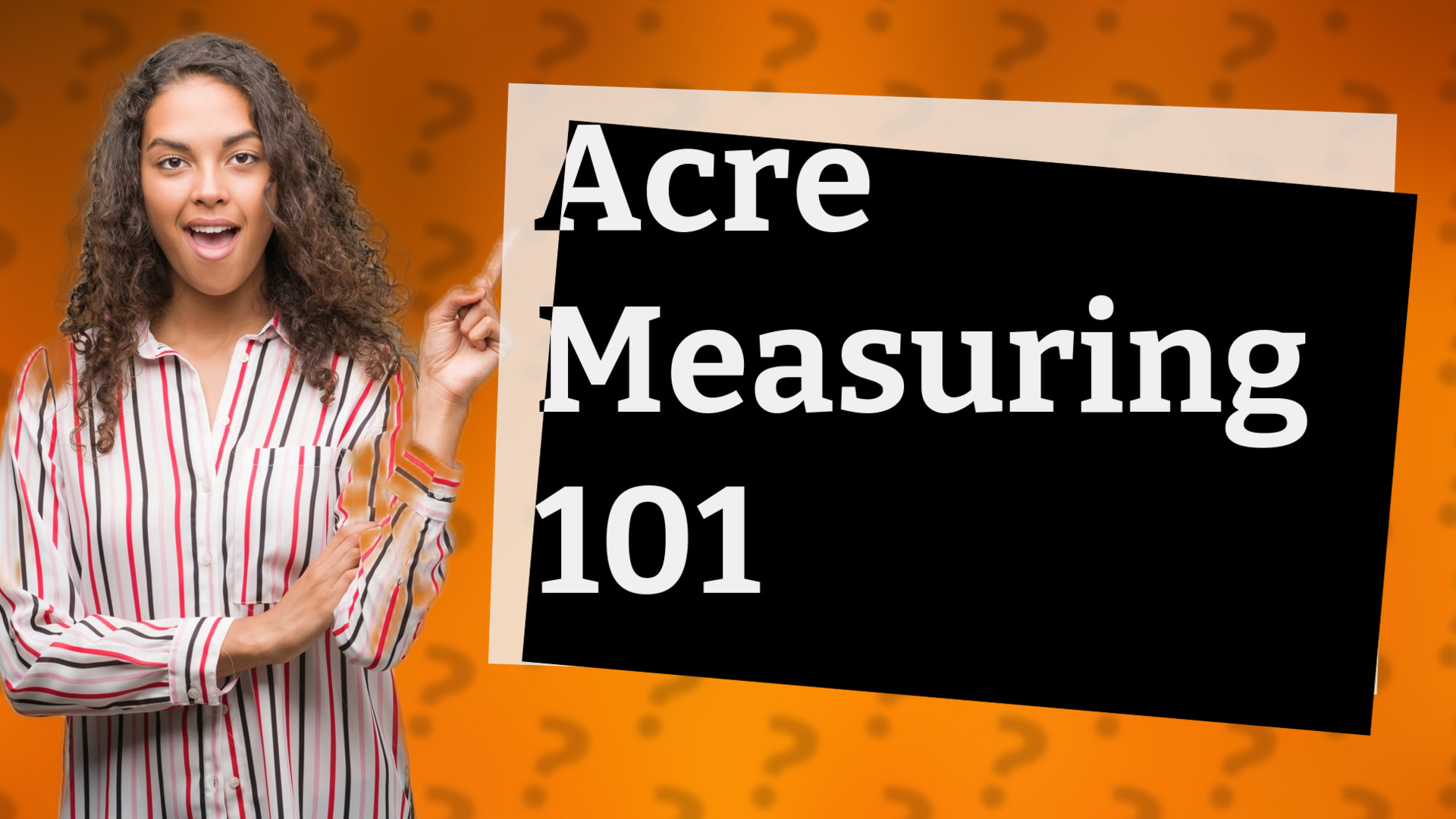 Acre Measuring 101