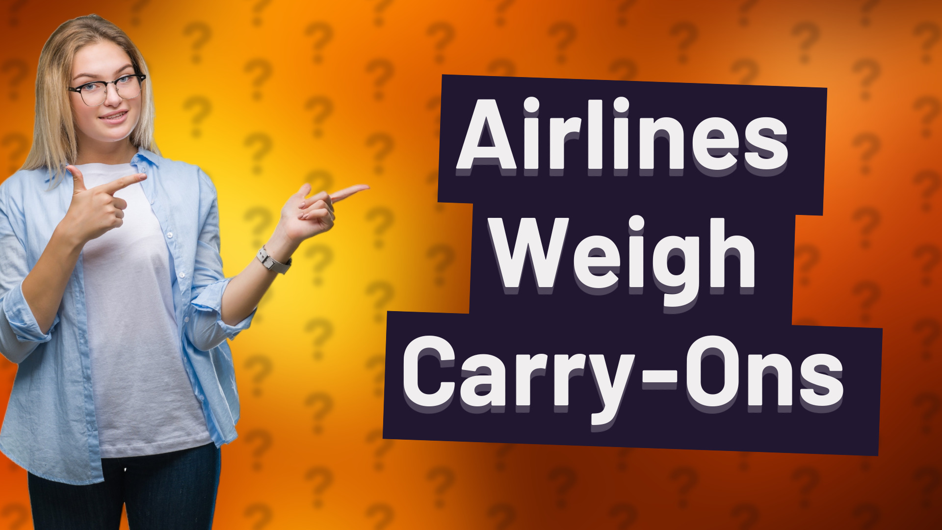 Airlines Weigh Carry-Ons