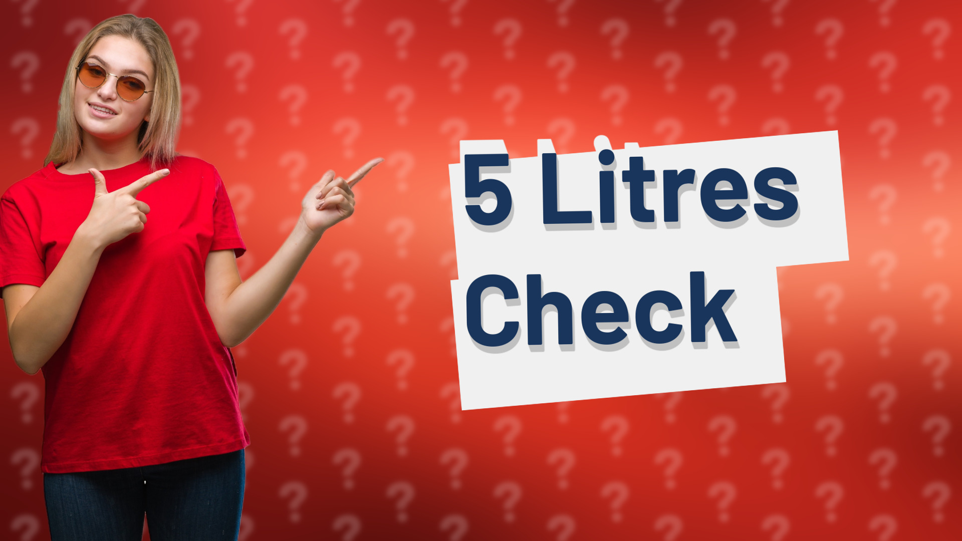 5 Litres Check