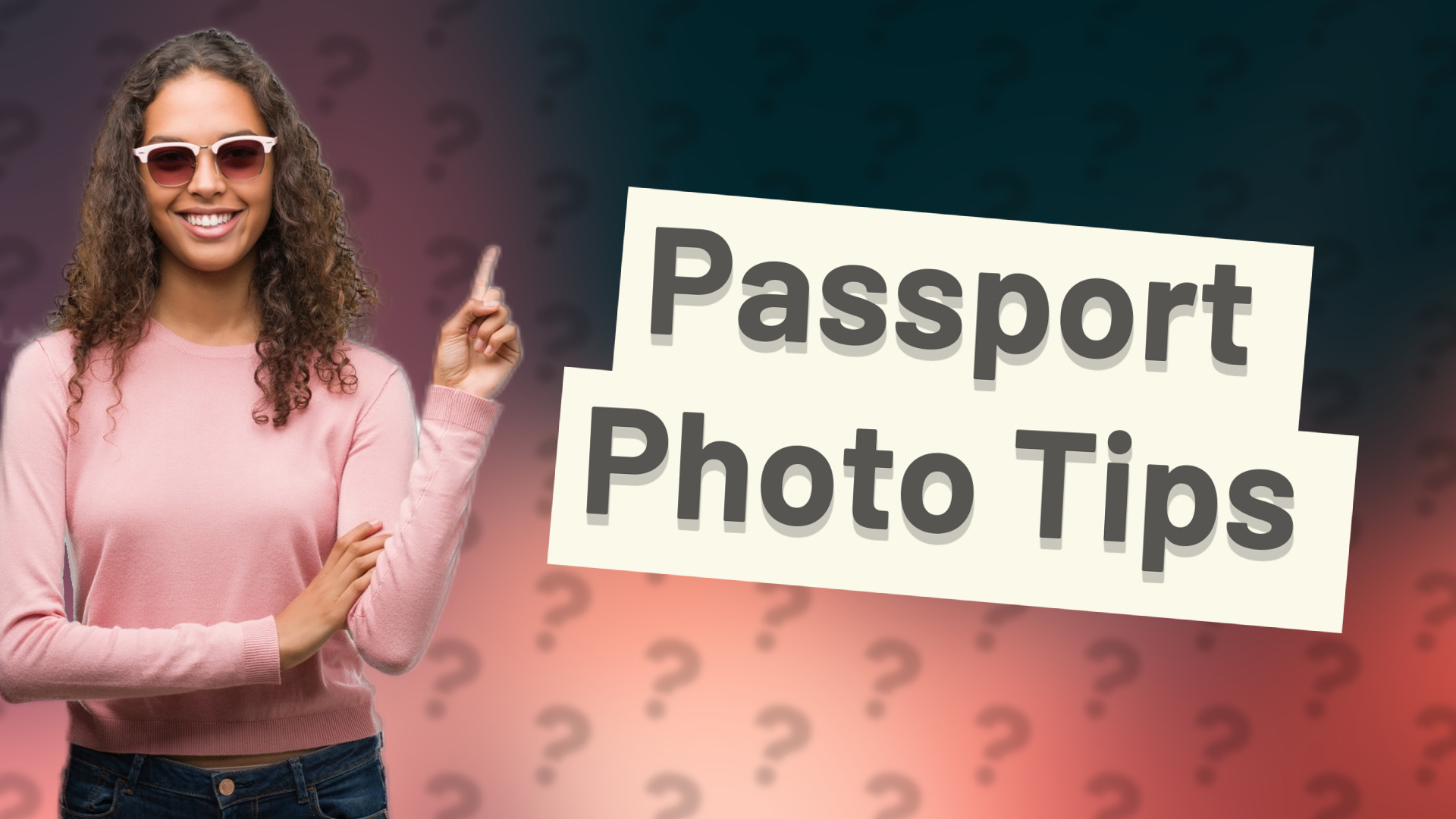Passport Photo Tips