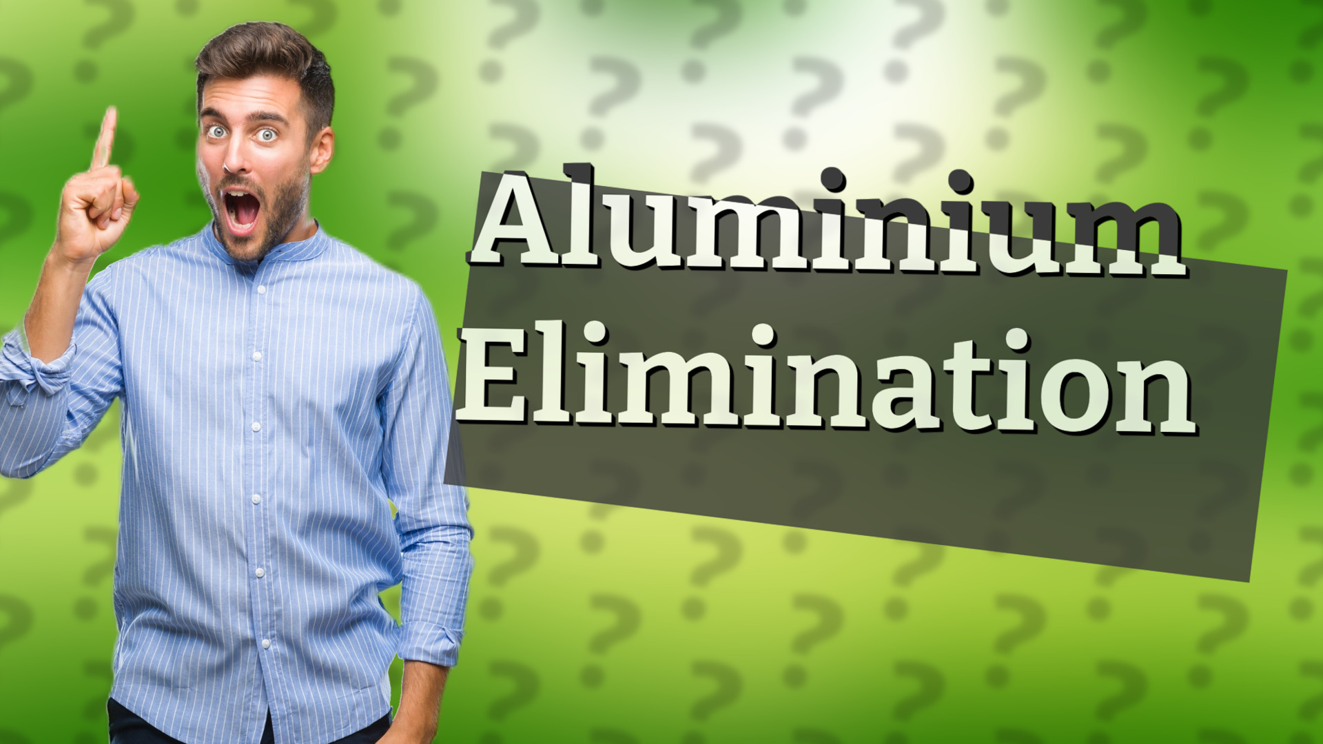Aluminium Elimination