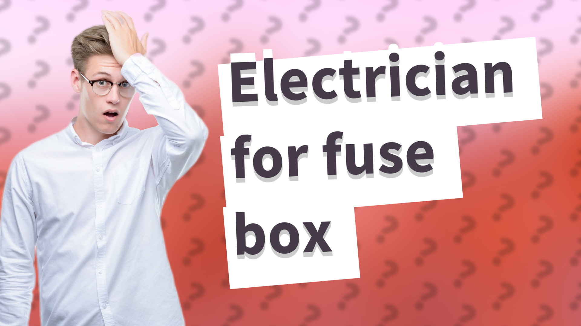 Electrician for fuse box