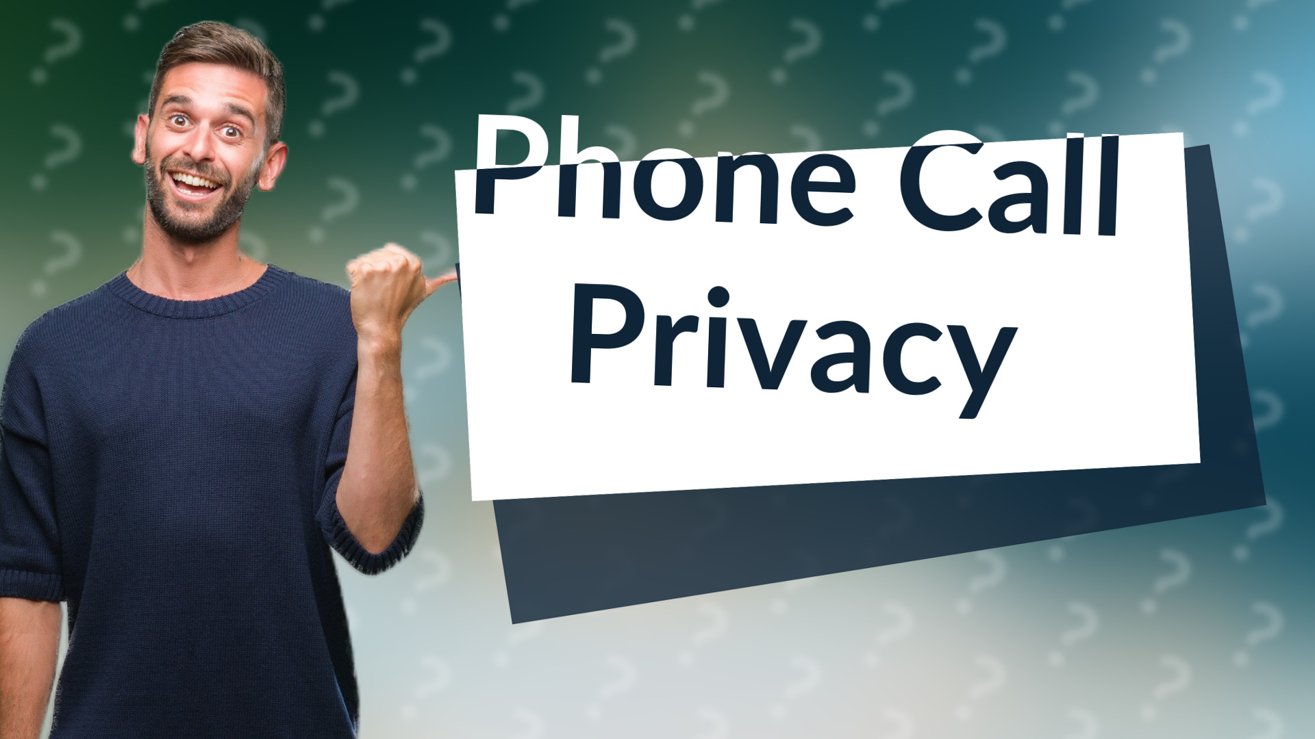 Phone Call Privacy