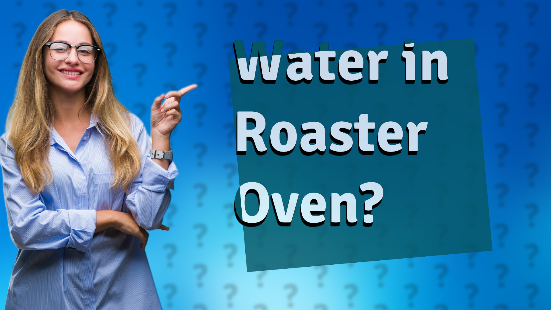 Water in Roaster Oven?