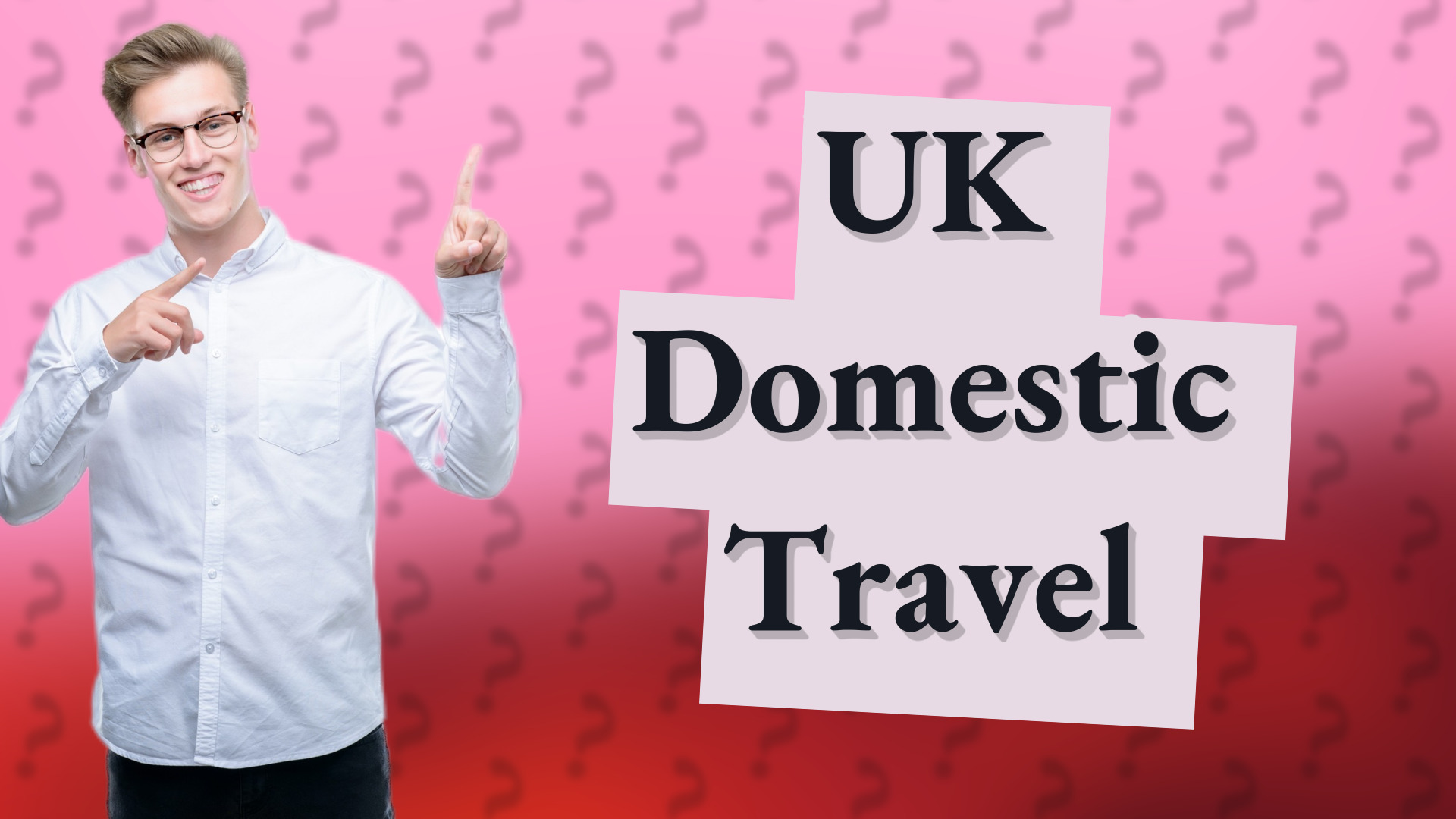UK Domestic Travel
