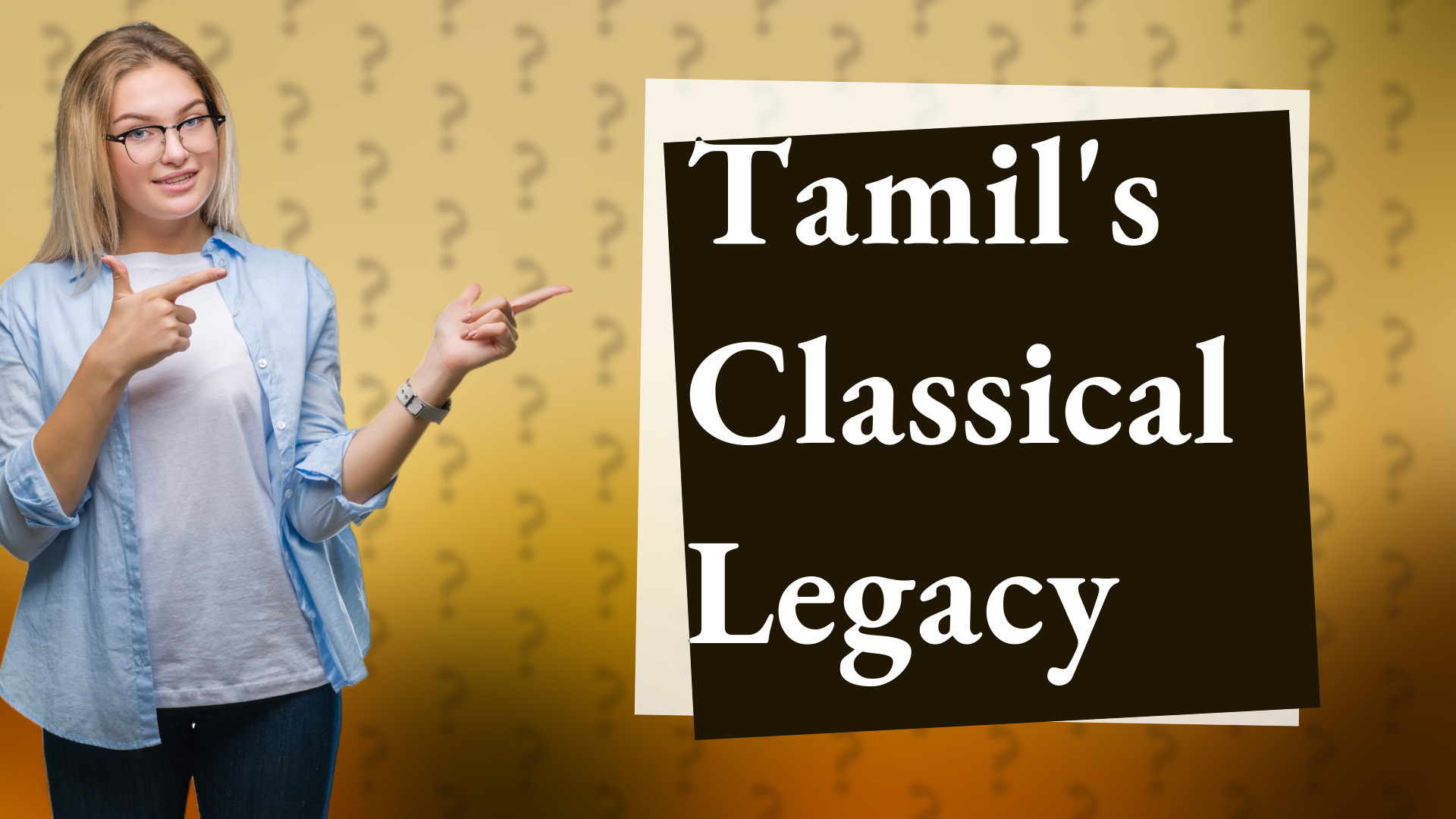 Tamil's Classical Legacy
