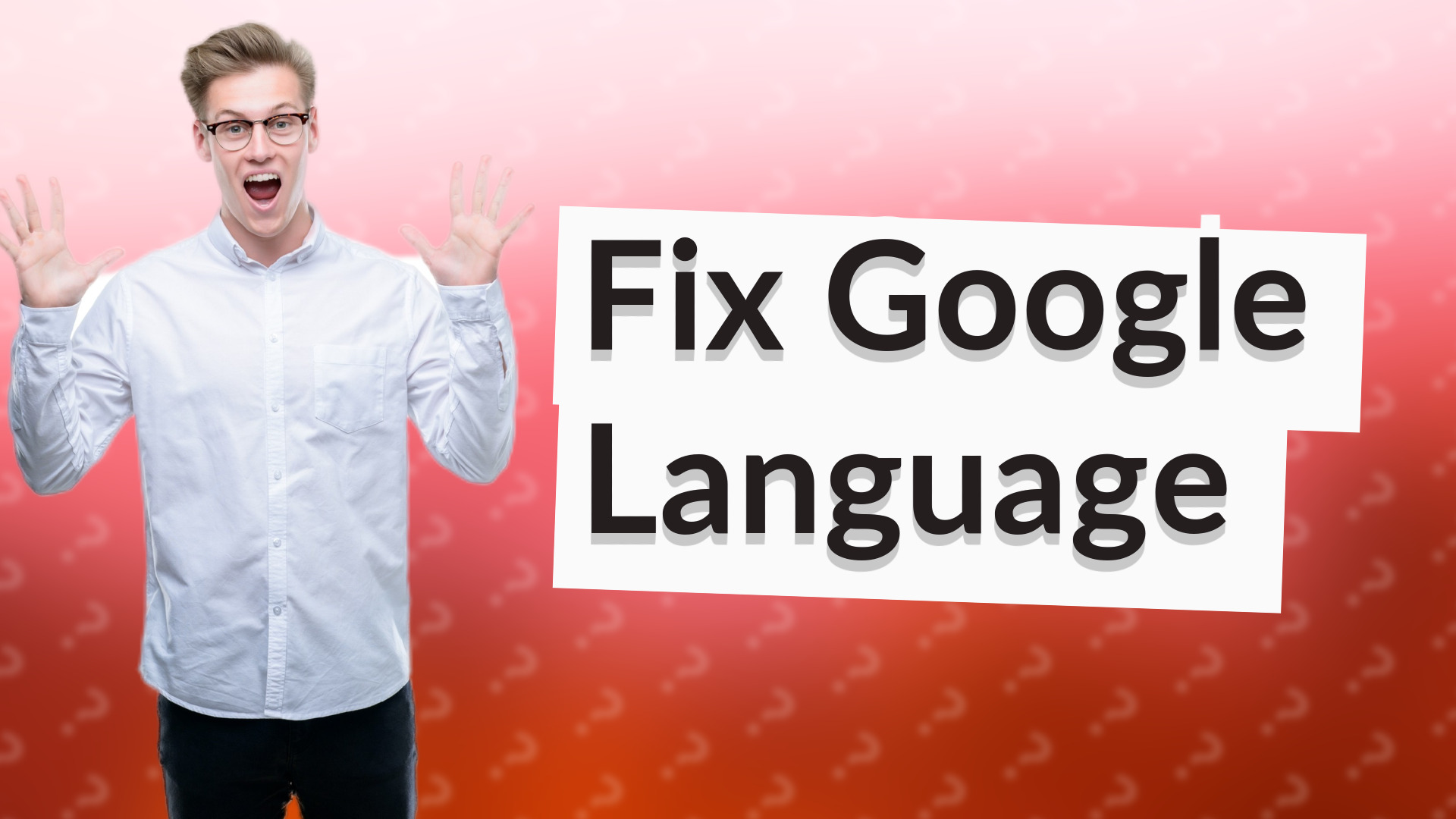 Fix Google Language