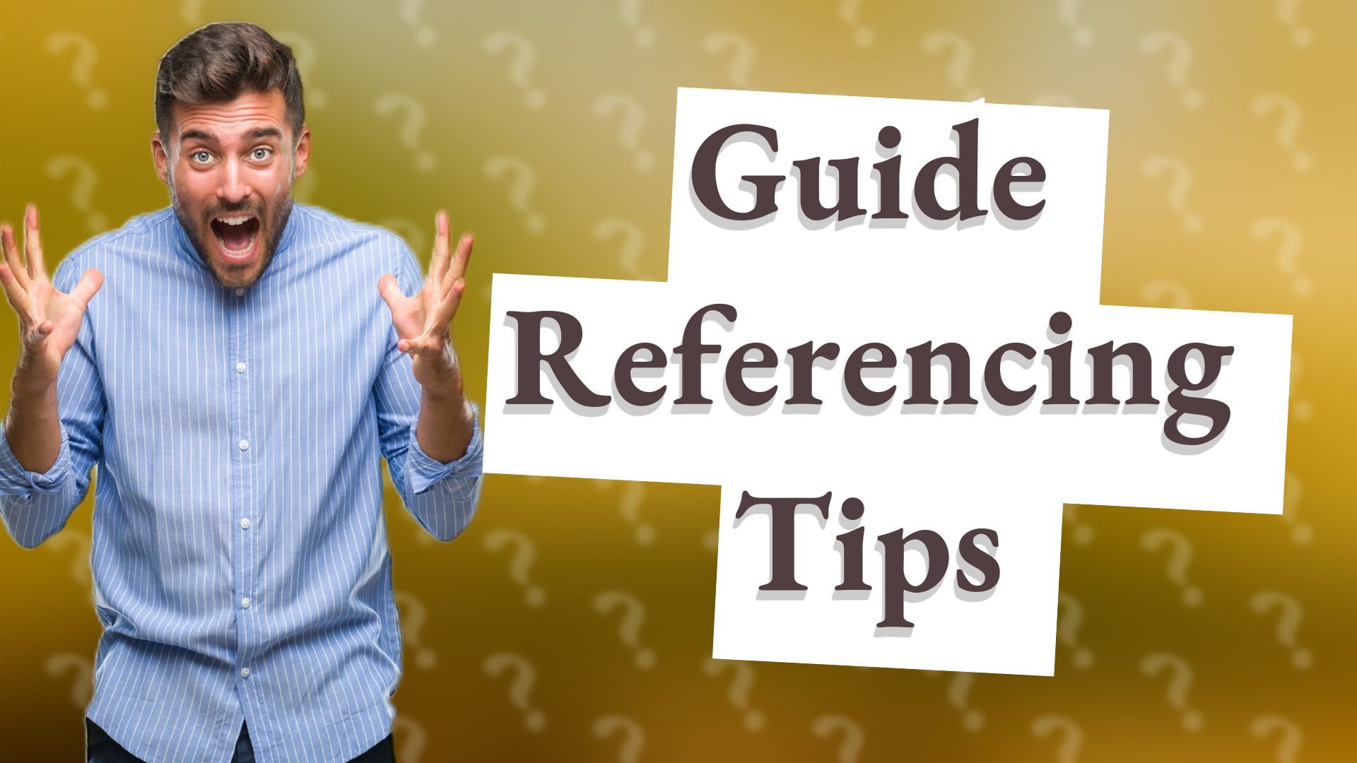 Guide Referencing Tips
