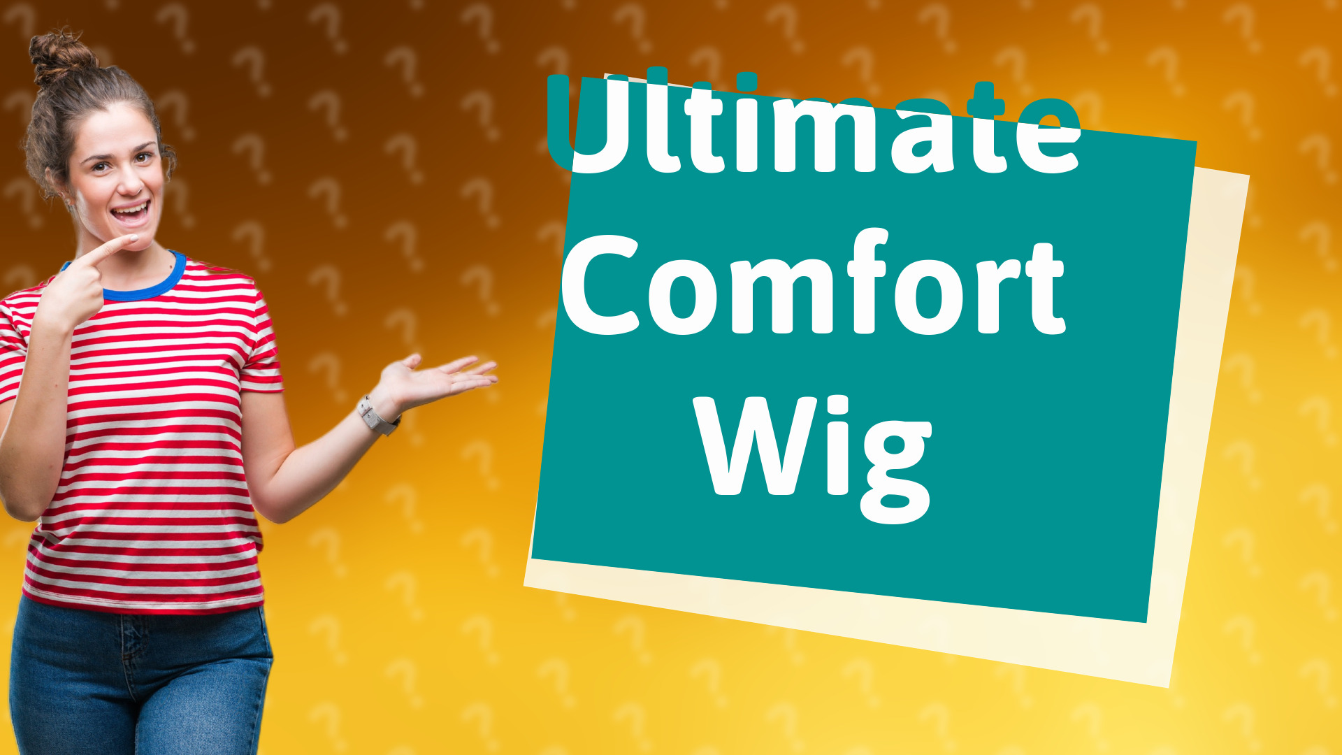 Ultimate Comfort Wig
