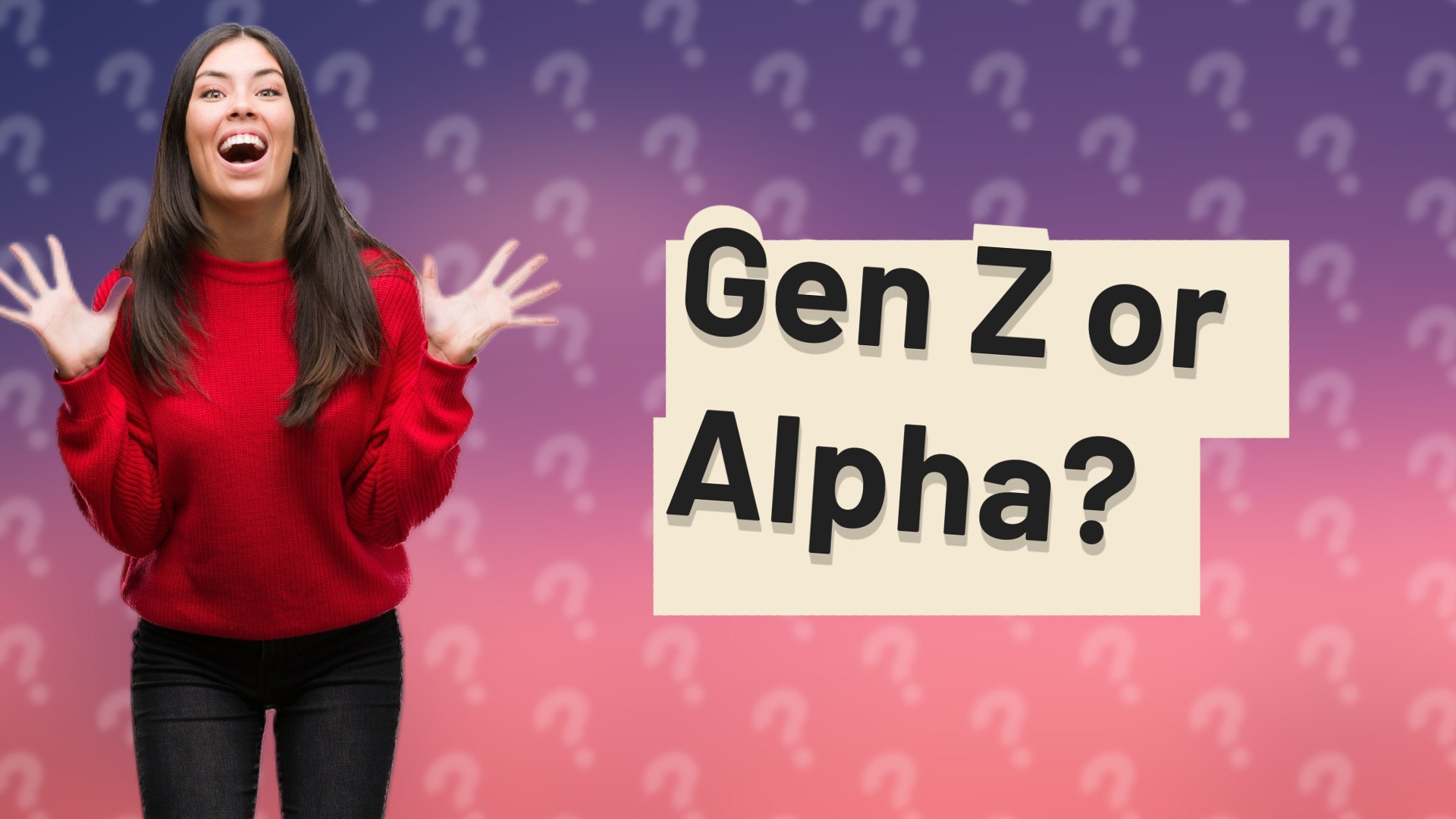 Gen Z or Alpha?