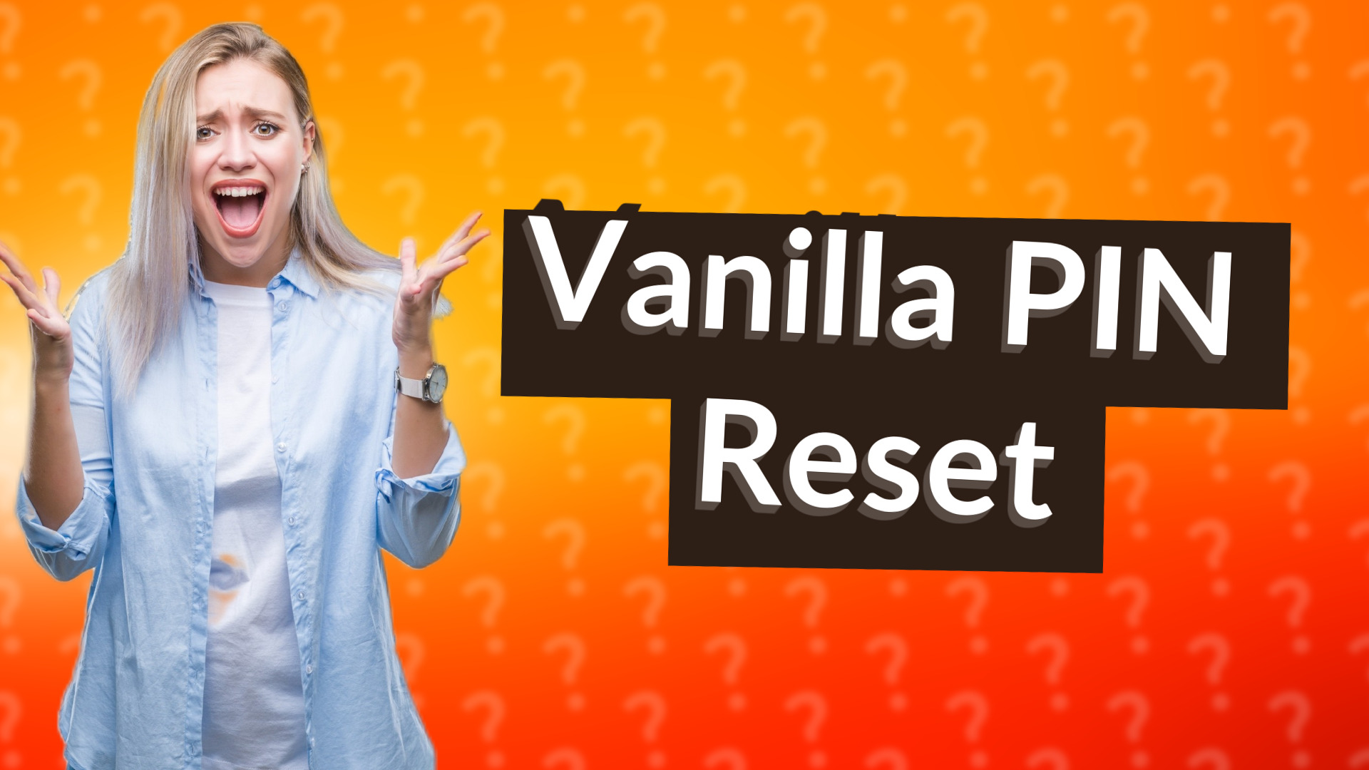 Vanilla PIN Reset