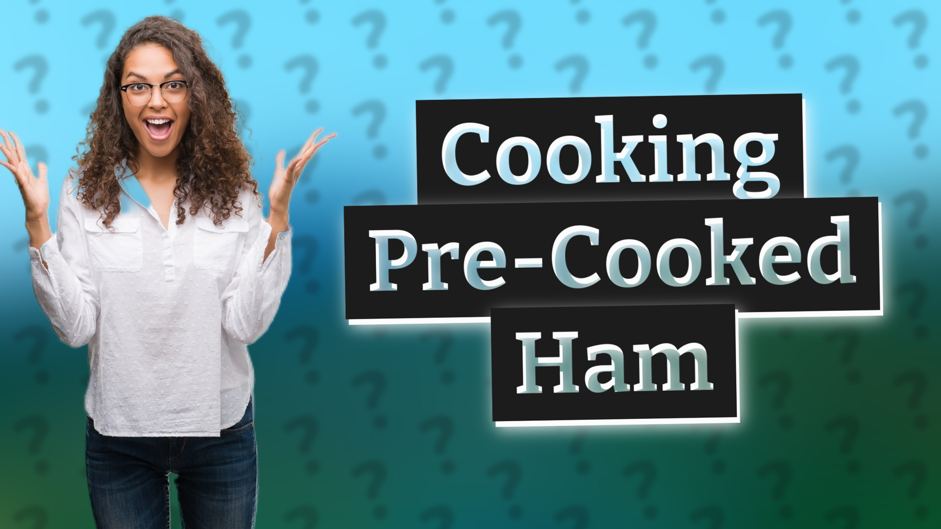 Cooking Pre-Cooked Ham