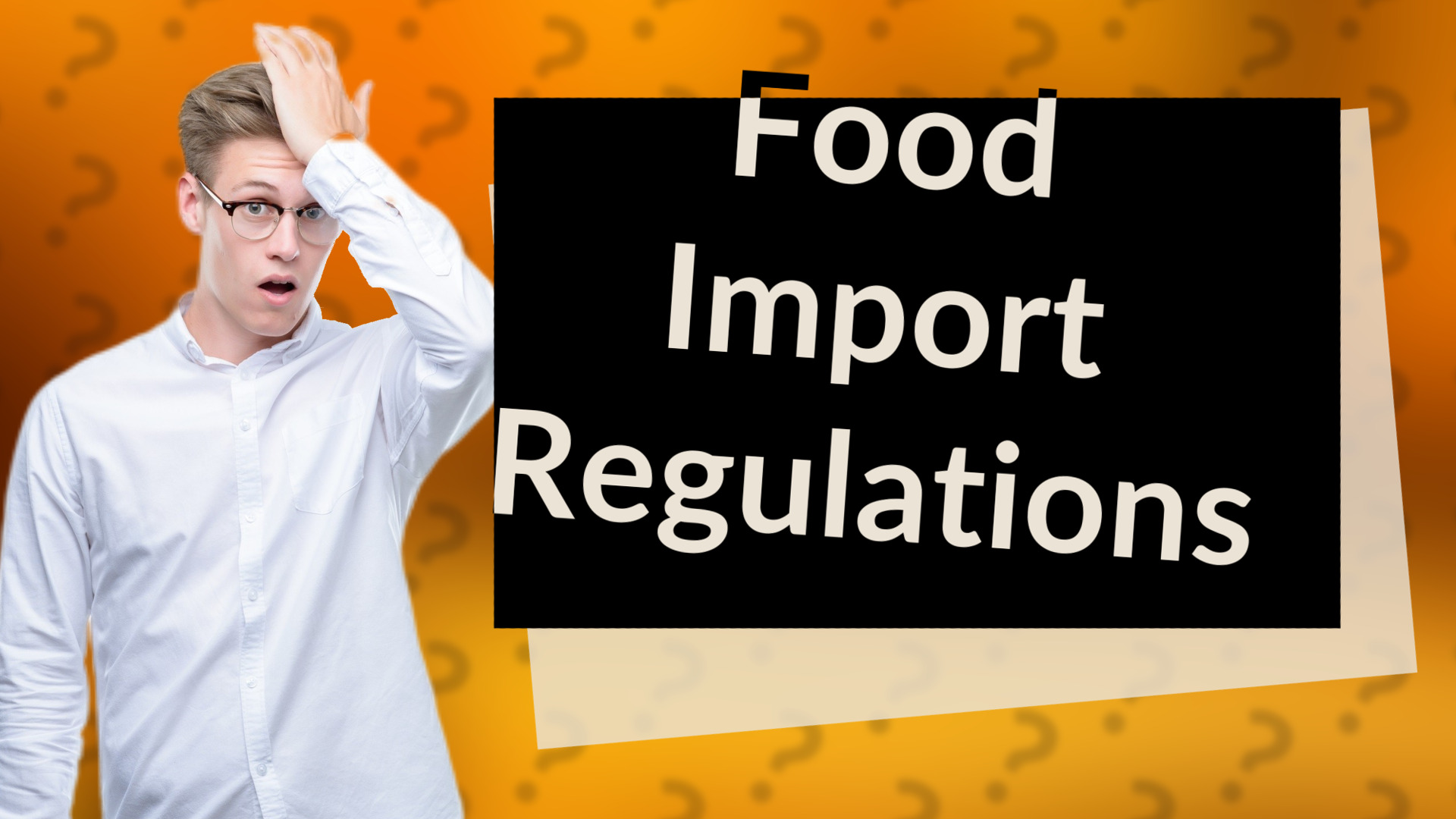 Food Import Regulations
