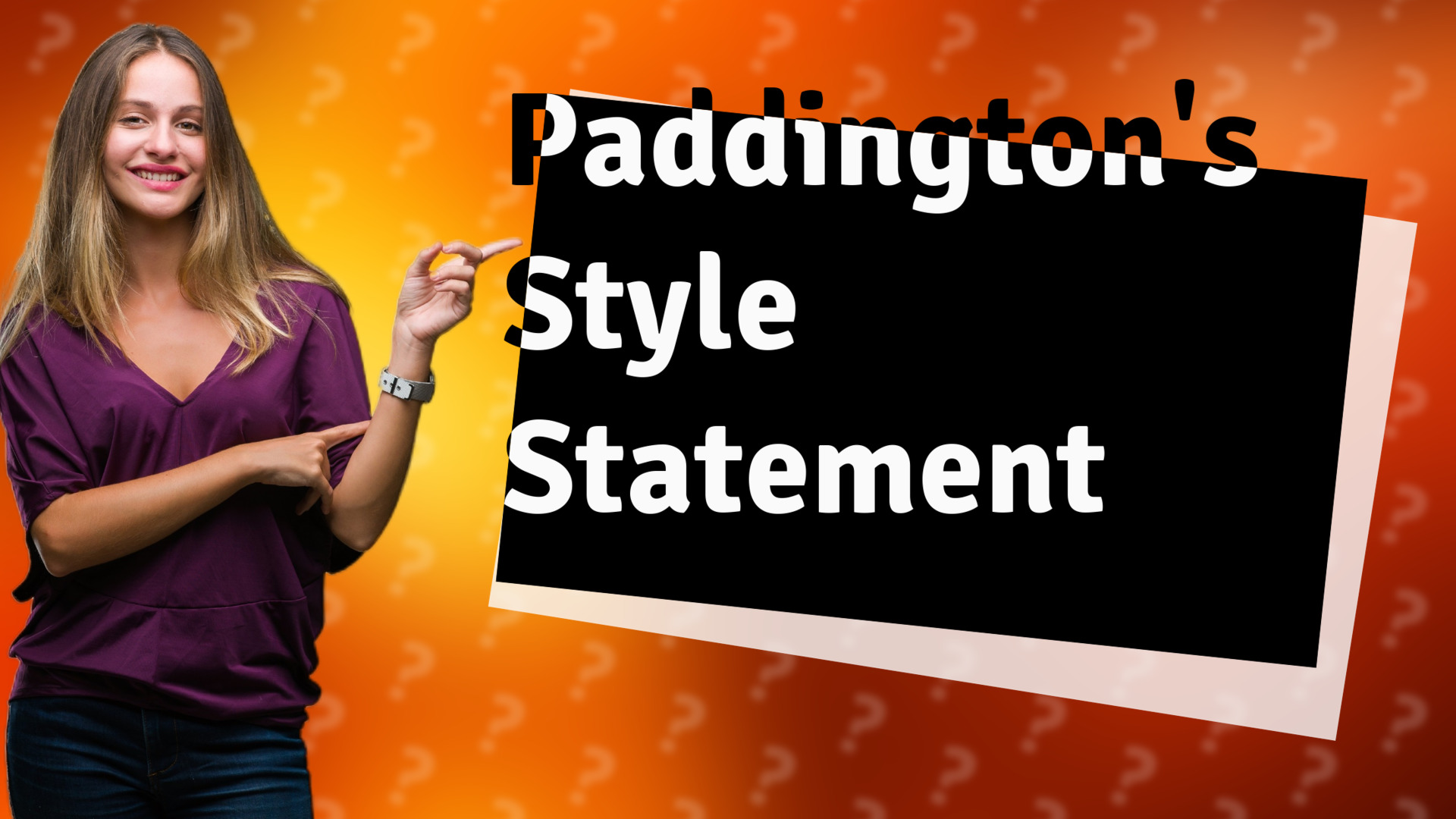 Paddington's Style Statement