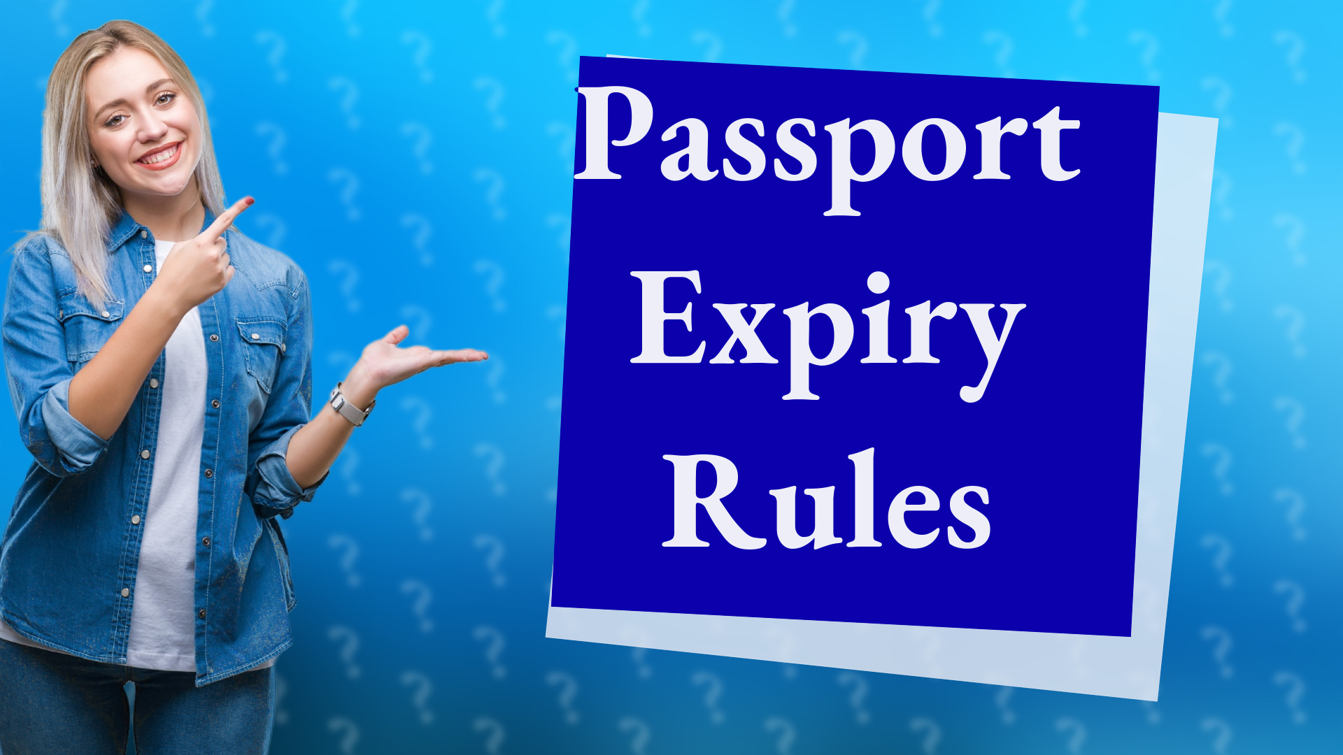 Passport Expiry Rules