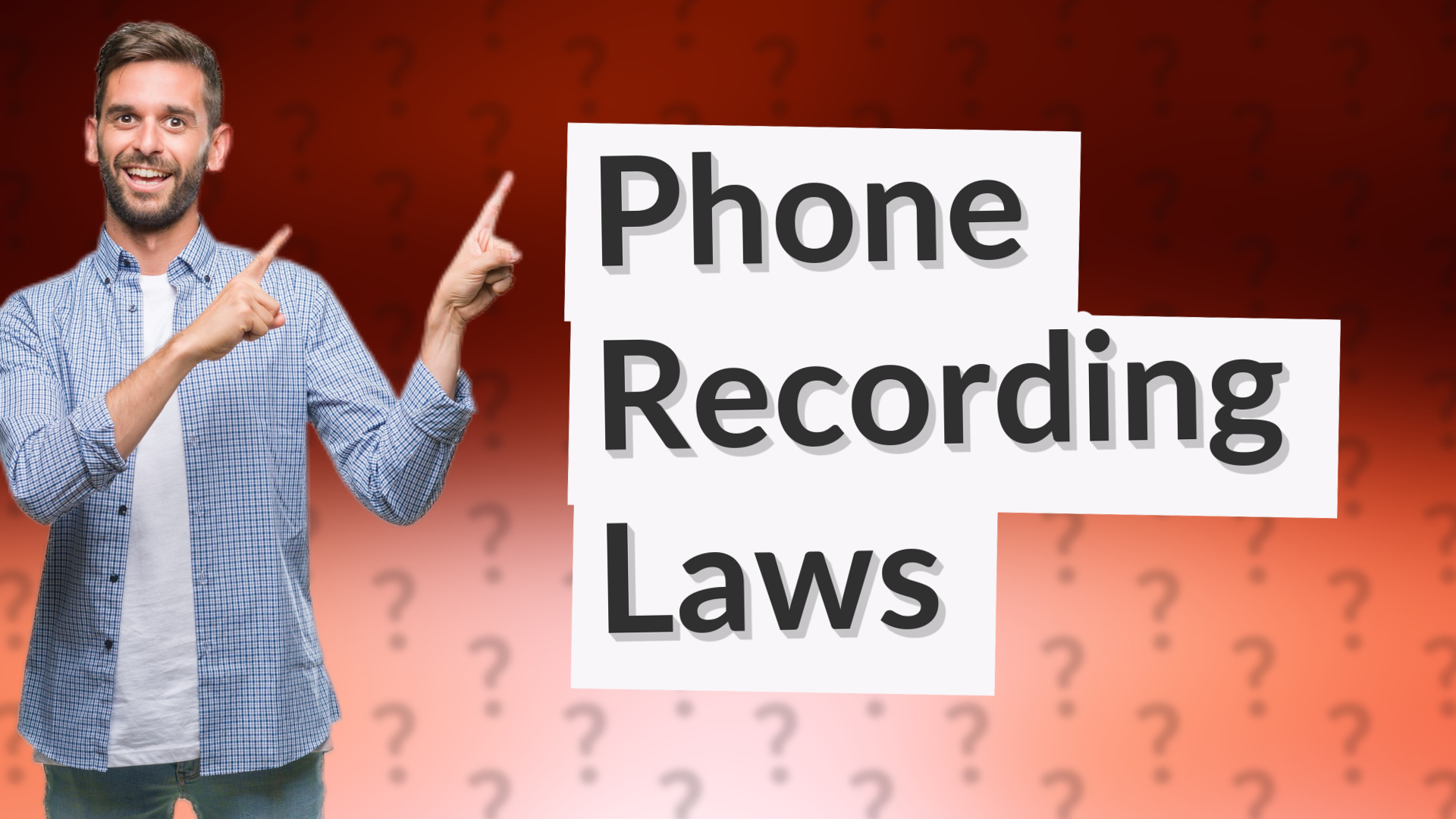 Phone Recording Laws