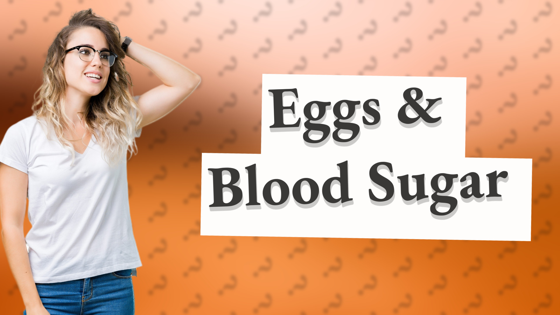 Eggs & Blood Sugar