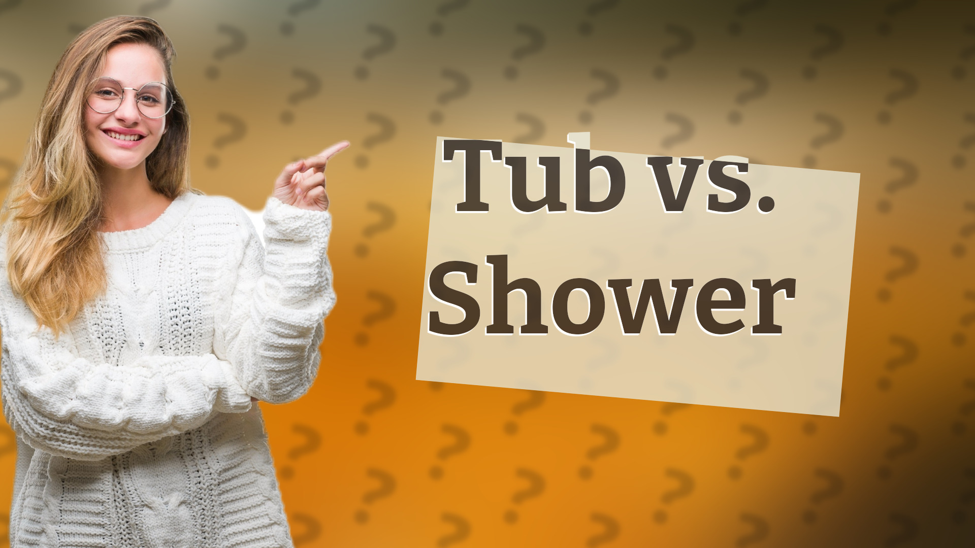 Tub vs. Shower