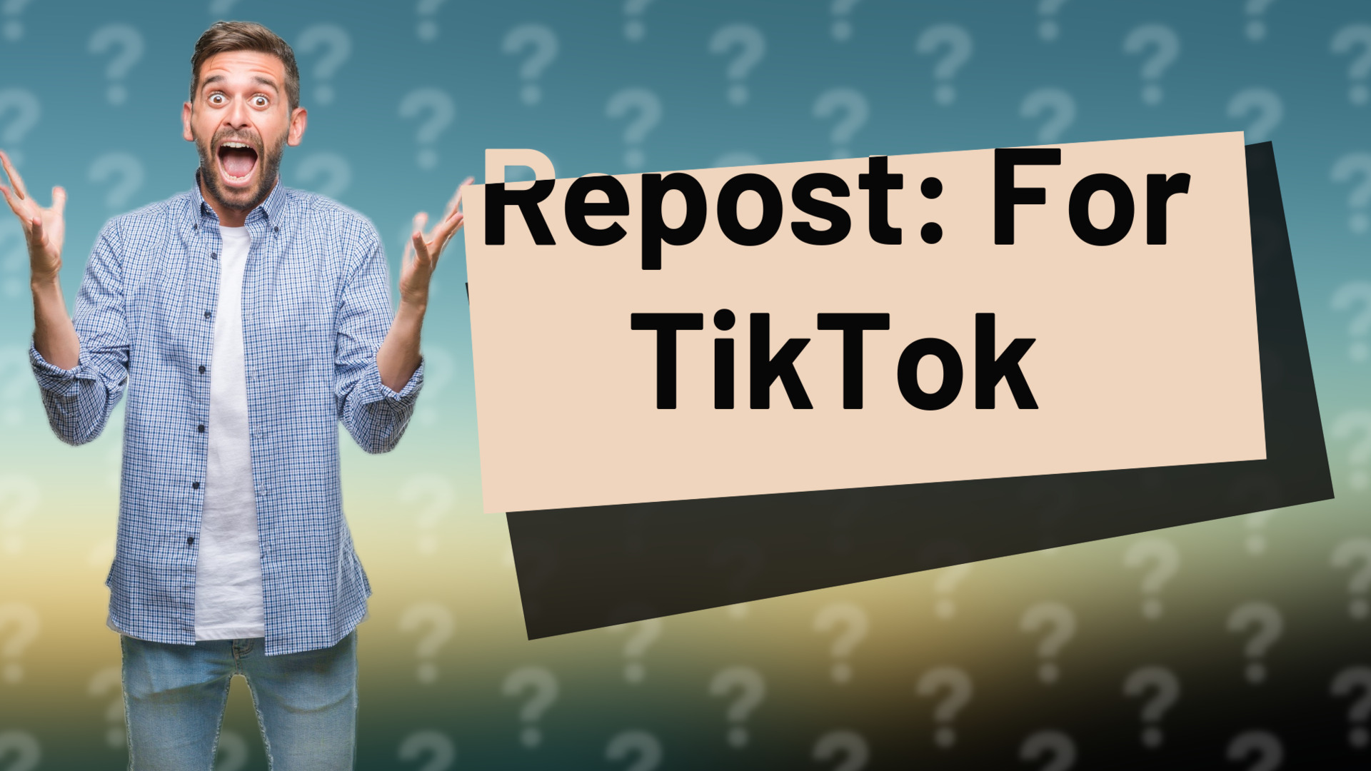 Repost: For TikTok