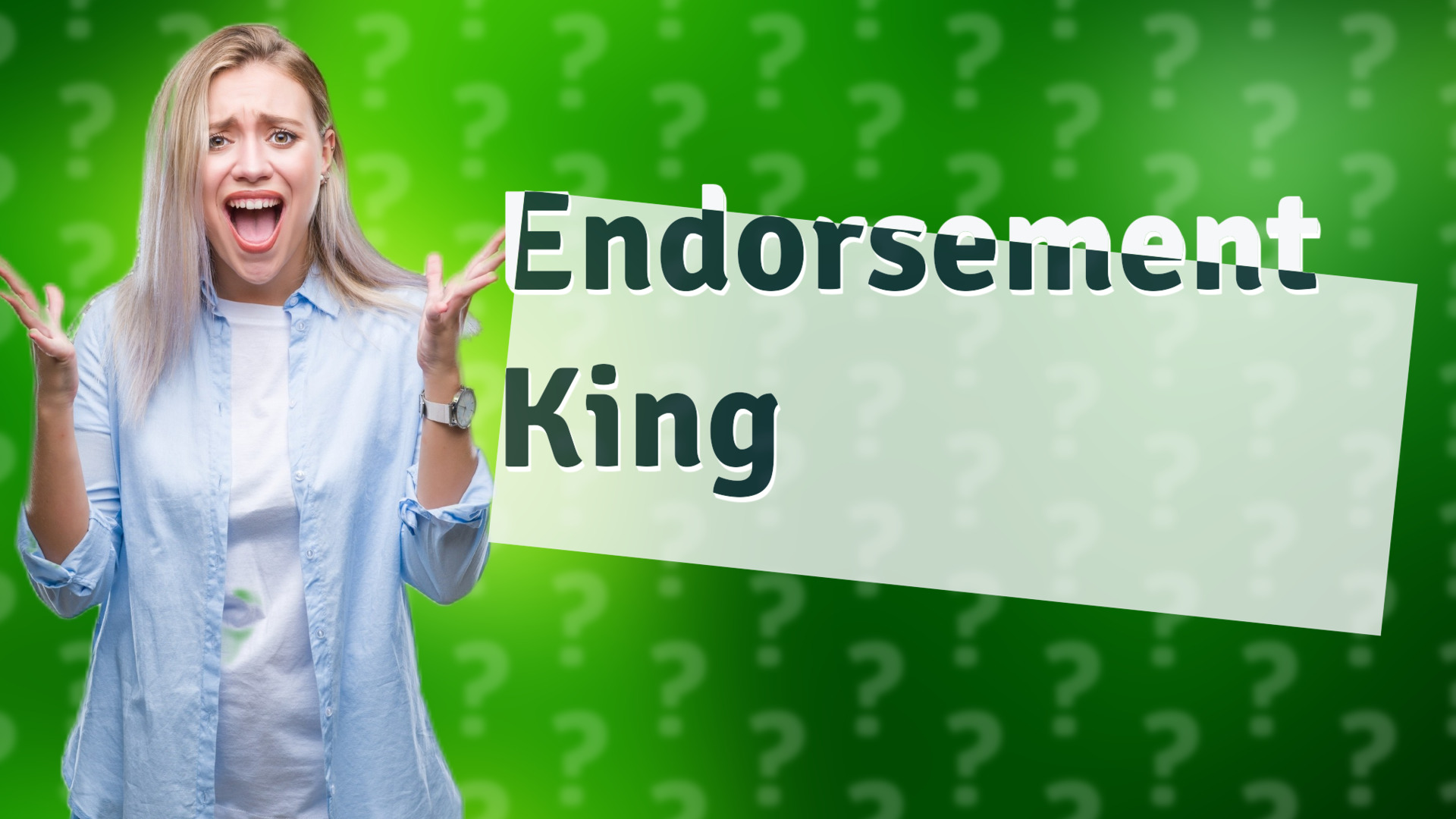 Endorsement King