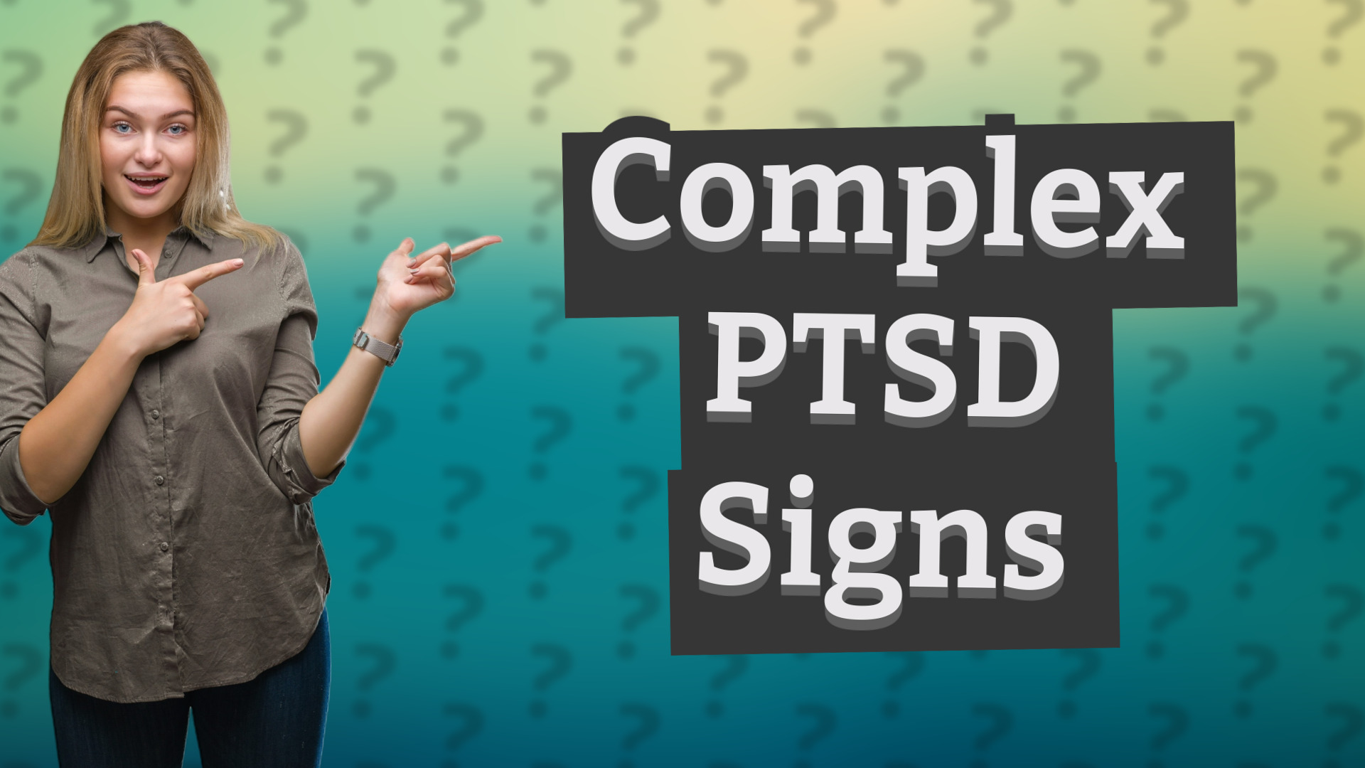 Complex PTSD Signs